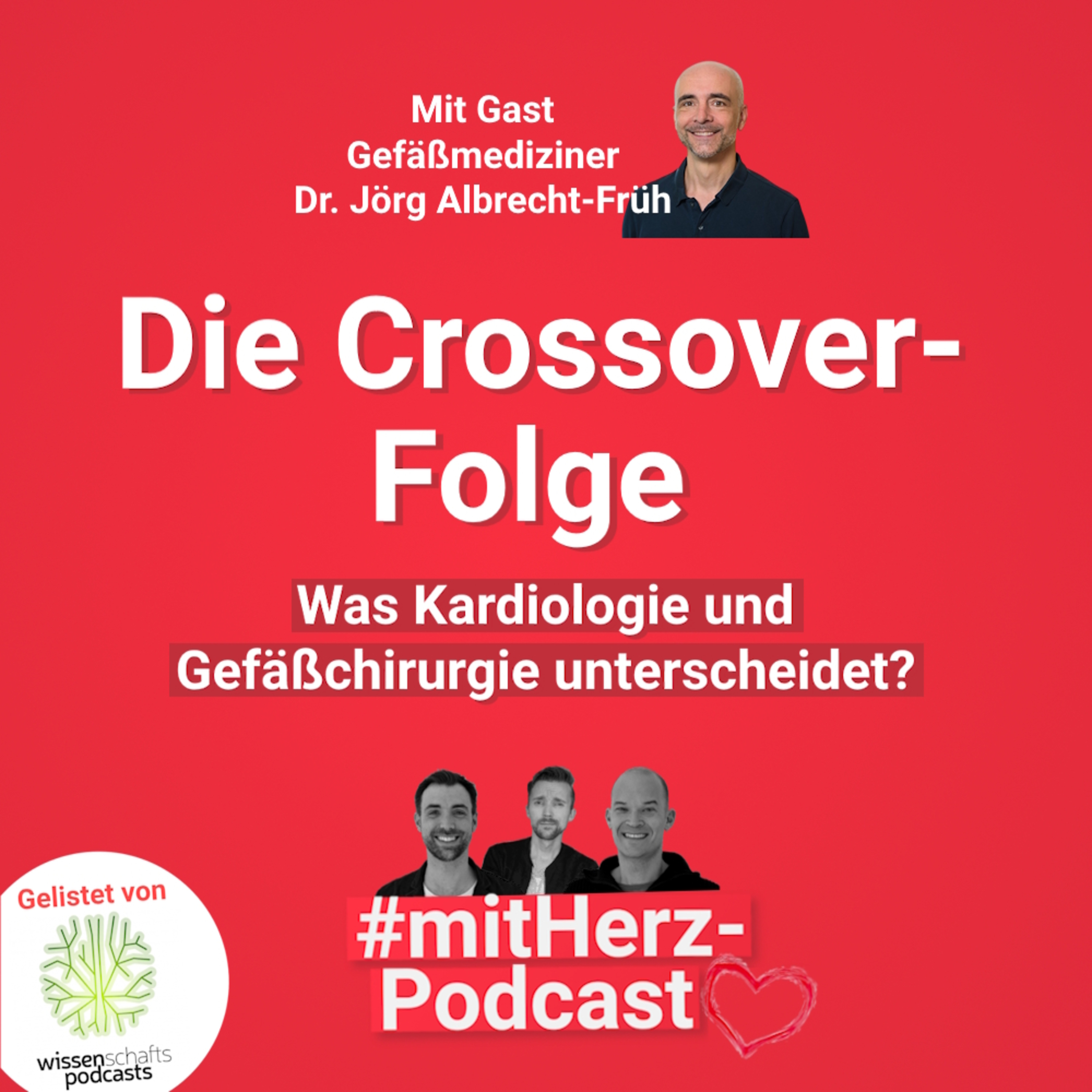 Was Kardiologie und Gefäßchirurgie unterscheidet! - mit Gast Dr. Jörg Albrecht-Früh episode artwork