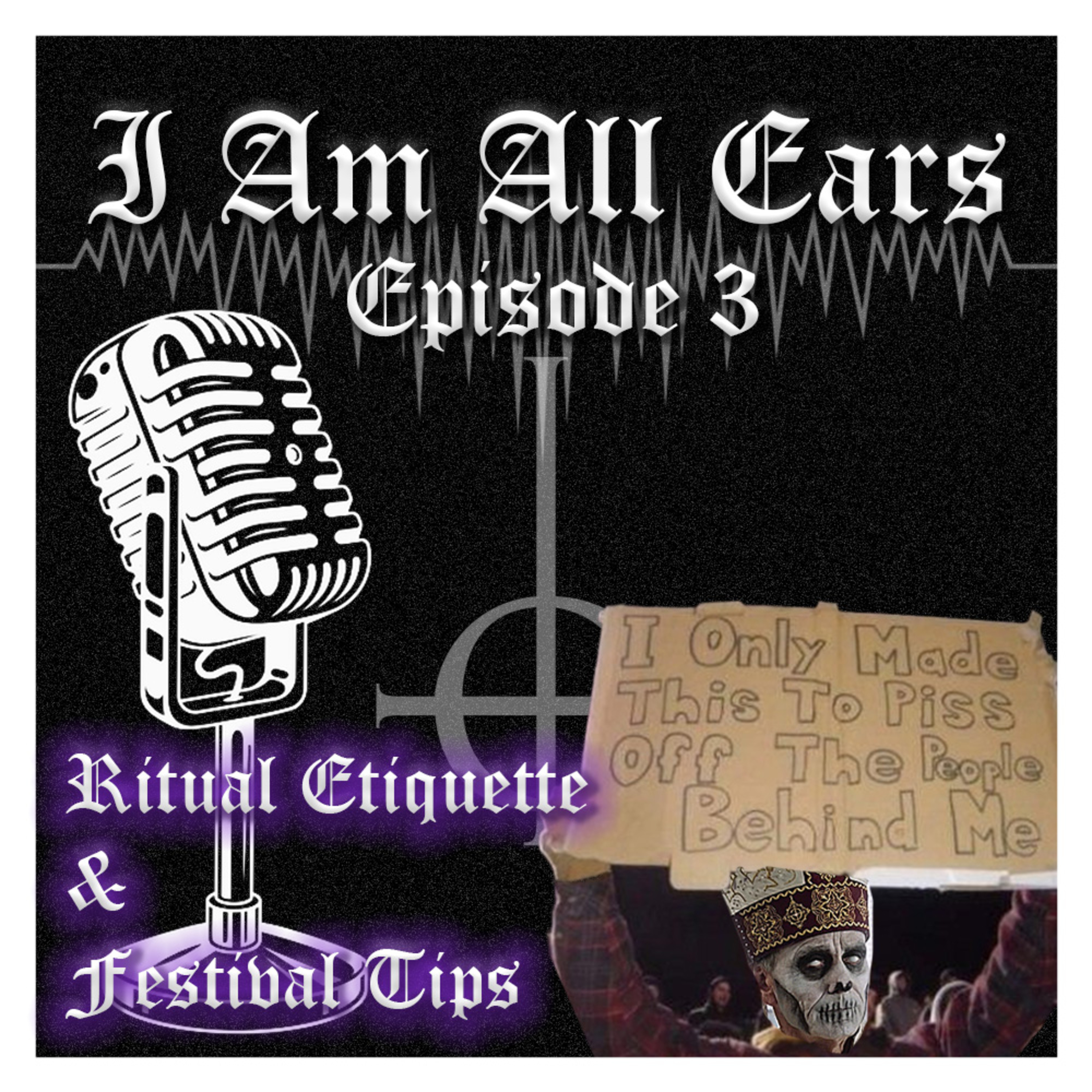 Episode 3 - RITUAL ETIQUETTE AND FESTIVAL TIPS - With YourFavGhestie, C2May and CardiRatia episode artwork