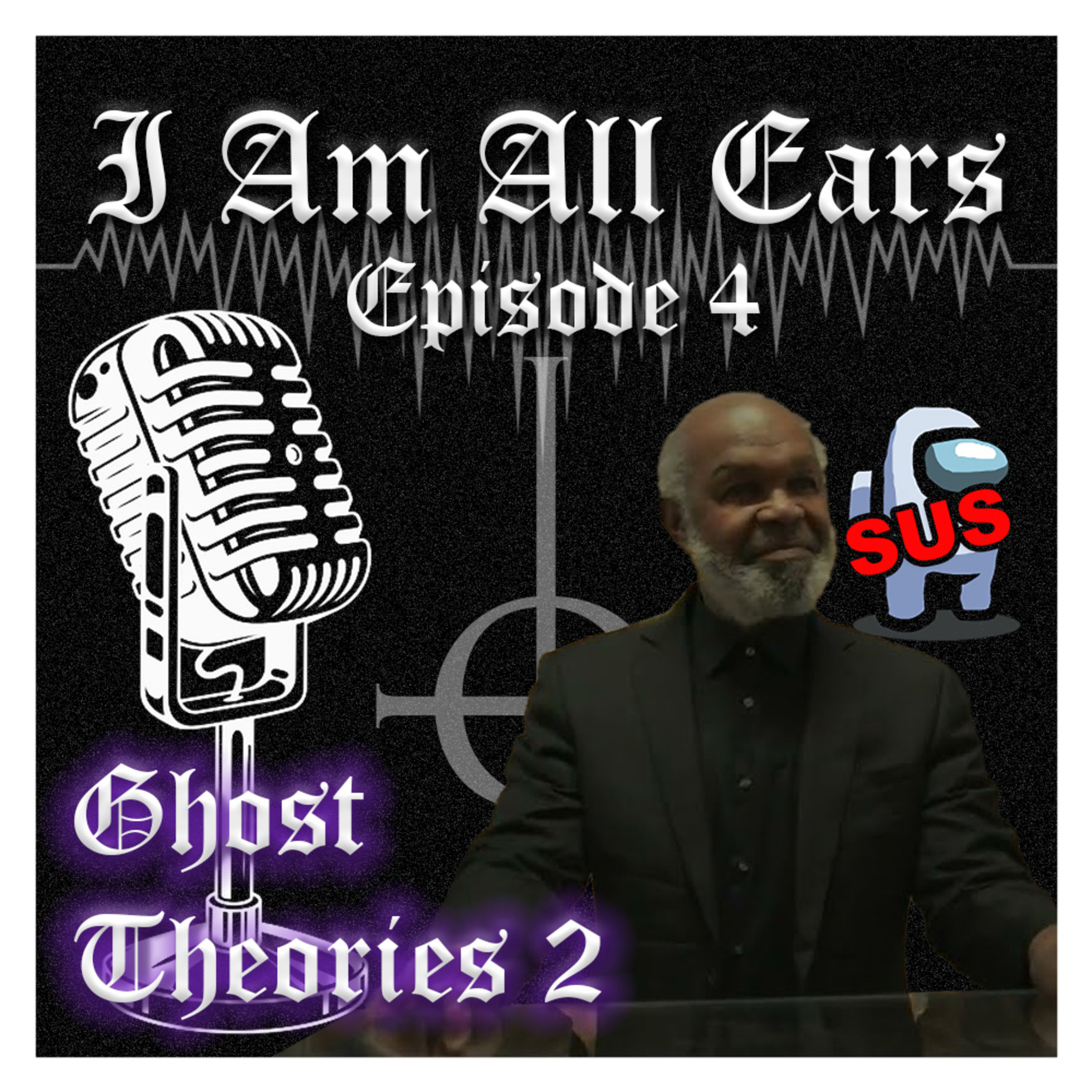 Episode 4 - GHOST THEORIES PART 2 ELECTRIC BOOGALOO - With YourFavGhestie episode artwork