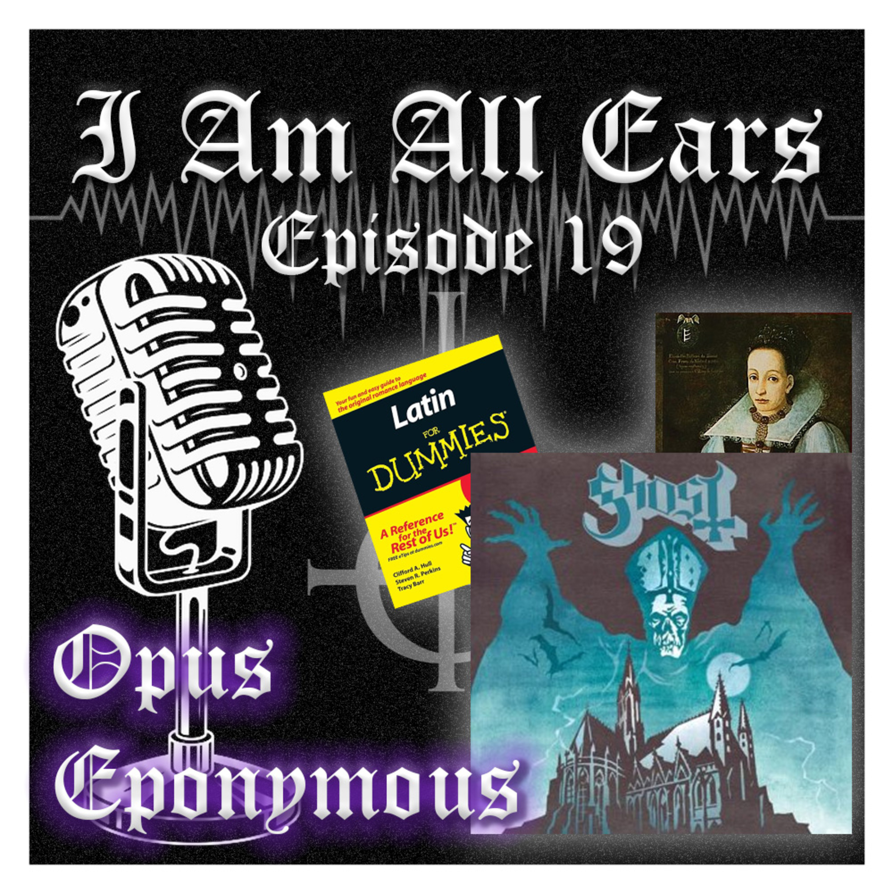 Episode 19 - OPUS EPONYMOUS episode artwork