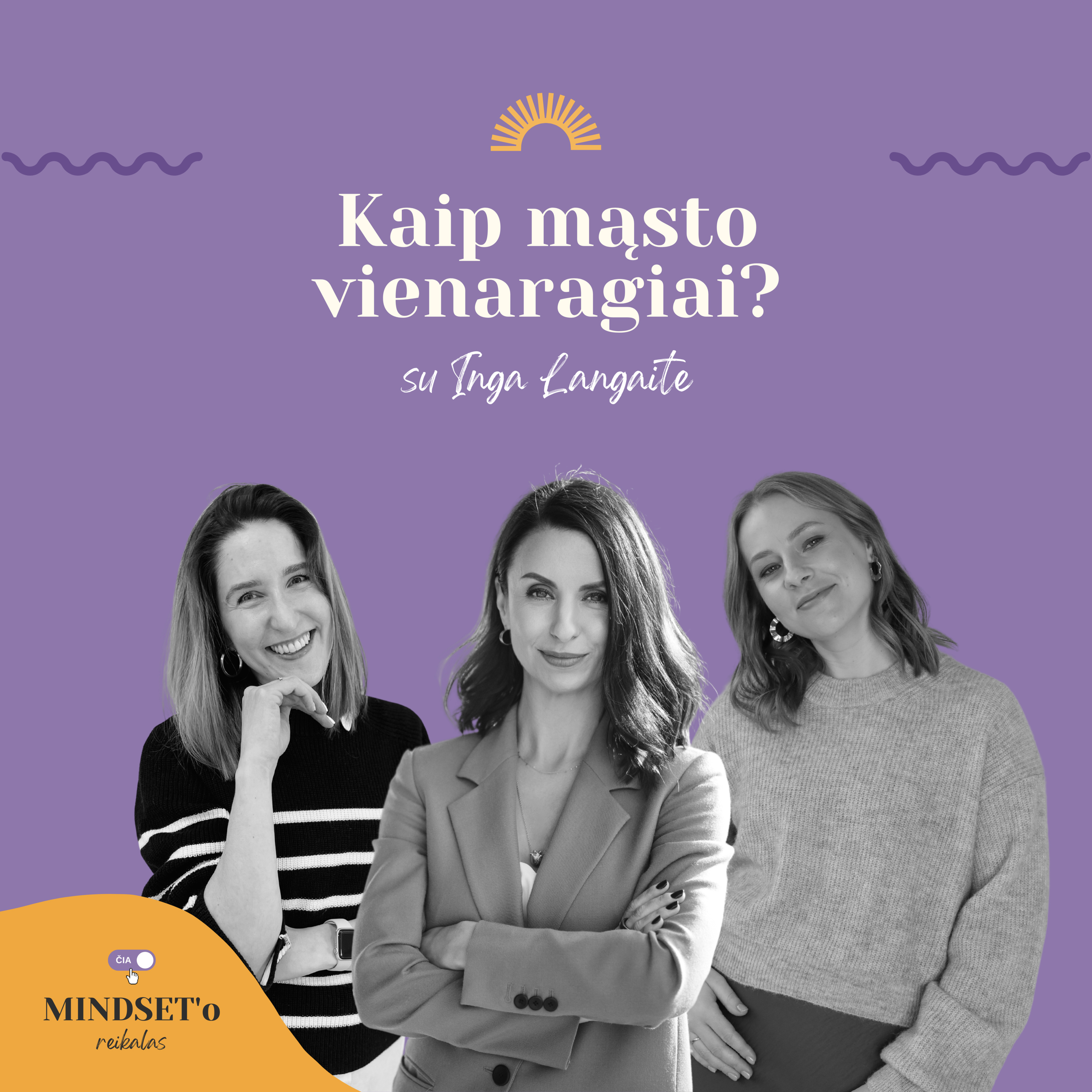 čia MINDSET\'o reikalas