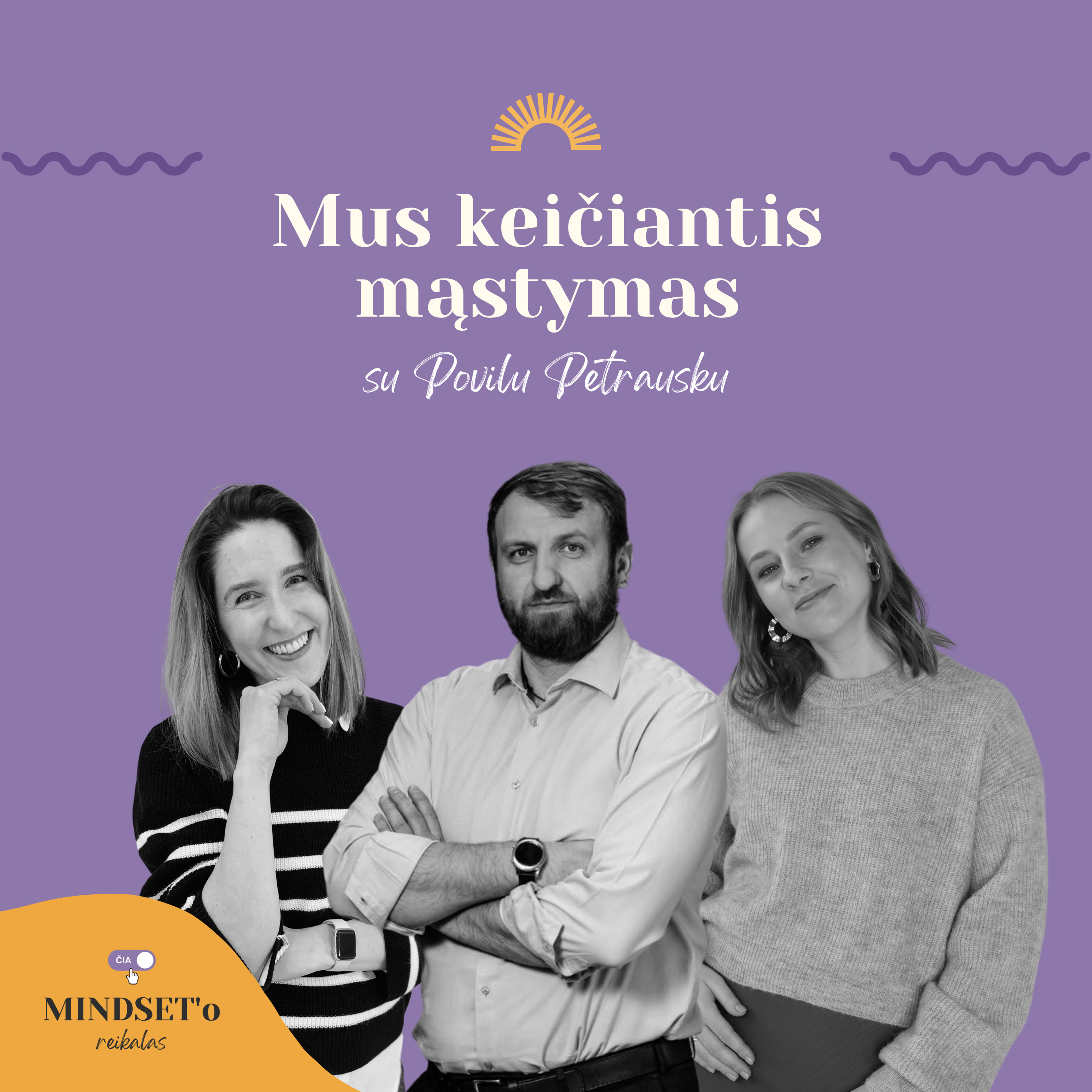 čia MINDSET\'o reikalas