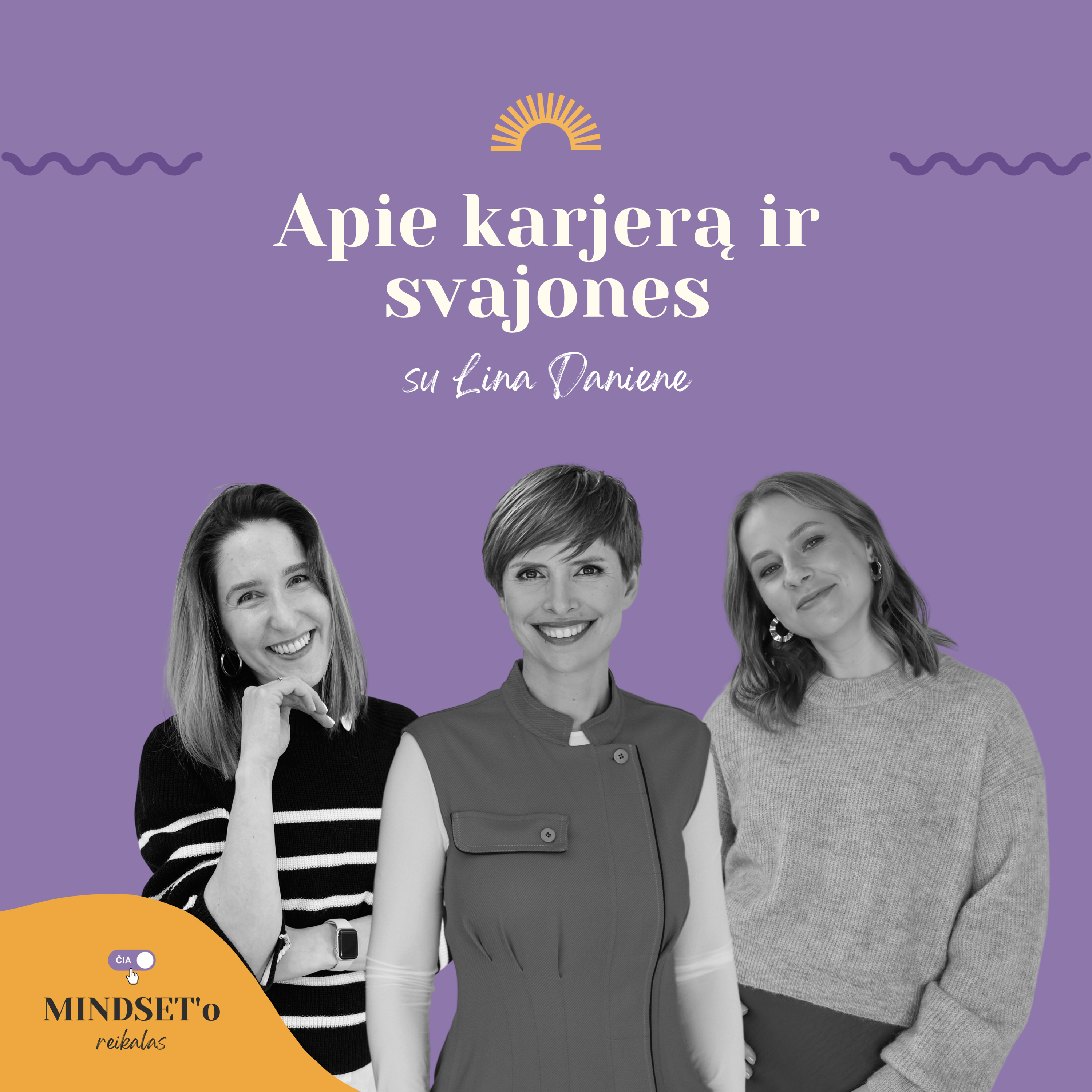 čia MINDSET\'o reikalas