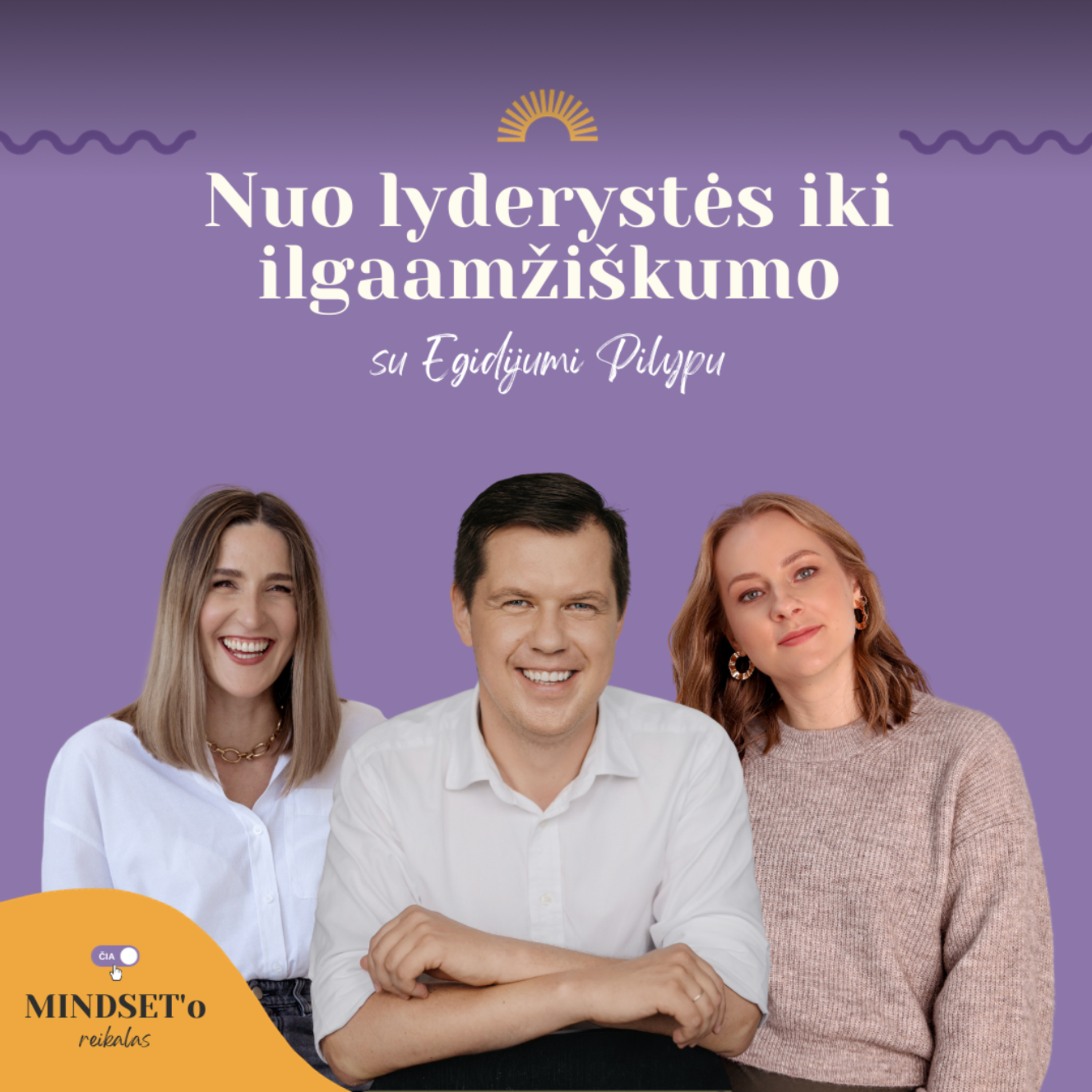 čia MINDSET\'o reikalas
