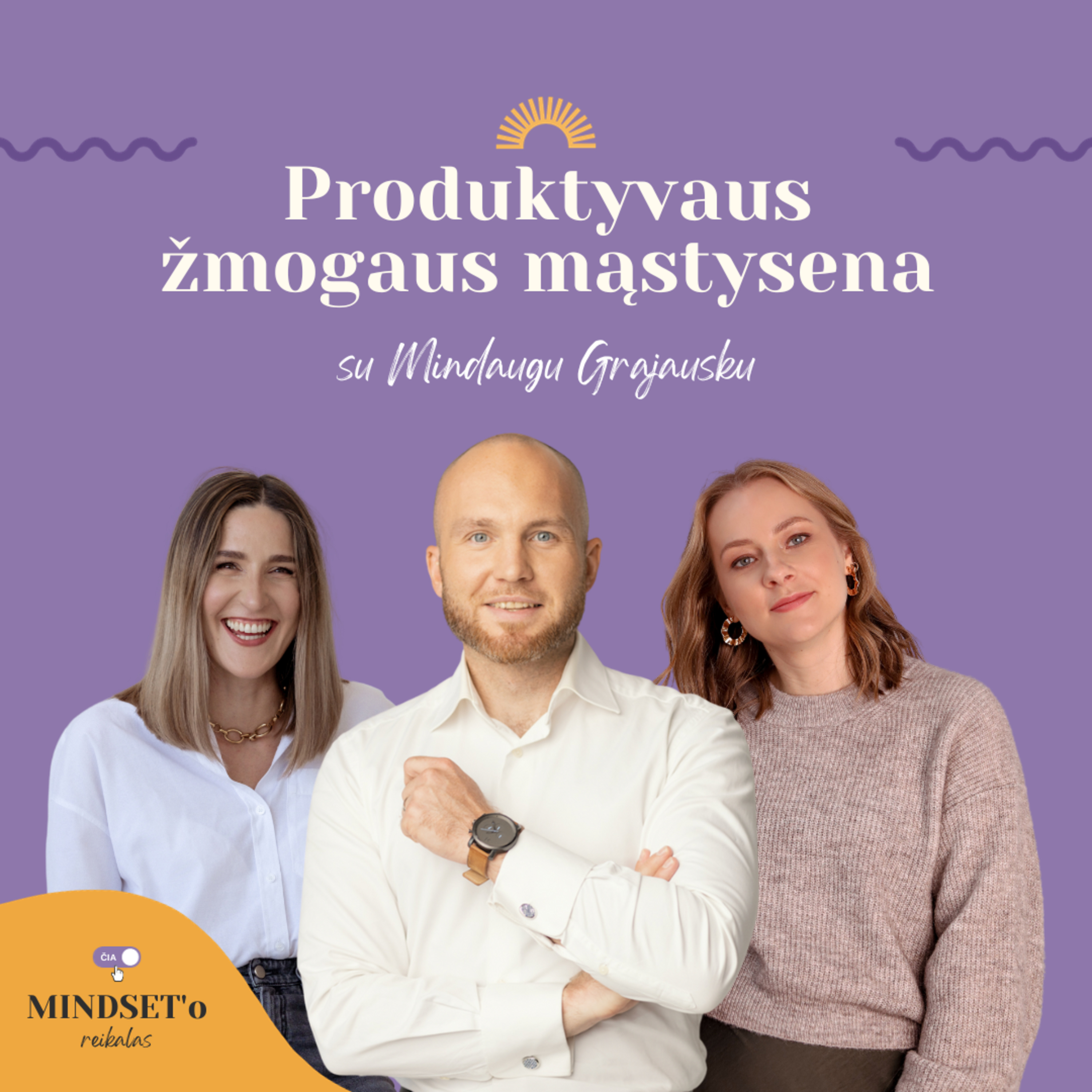 čia MINDSET\'o reikalas