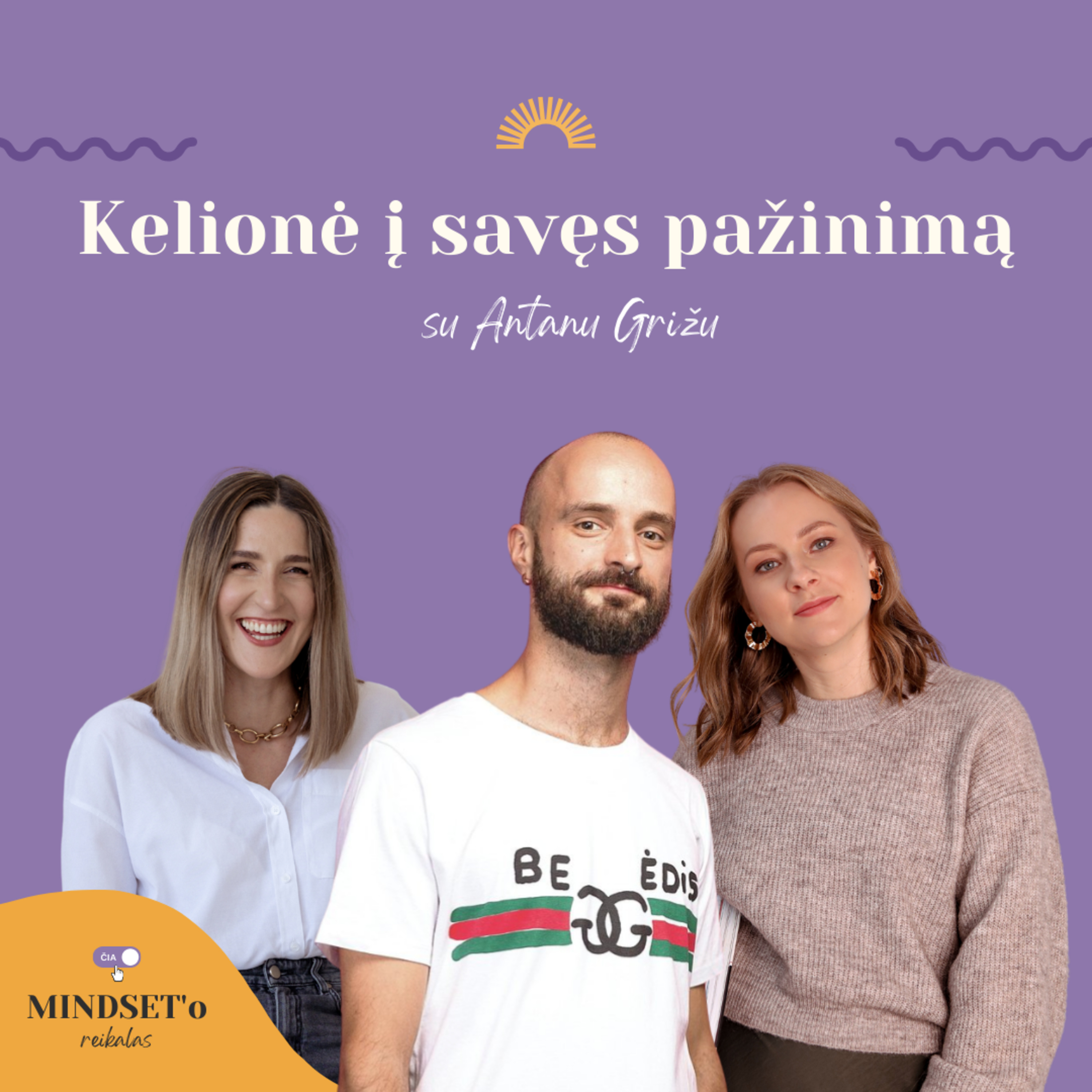 čia MINDSET\'o reikalas