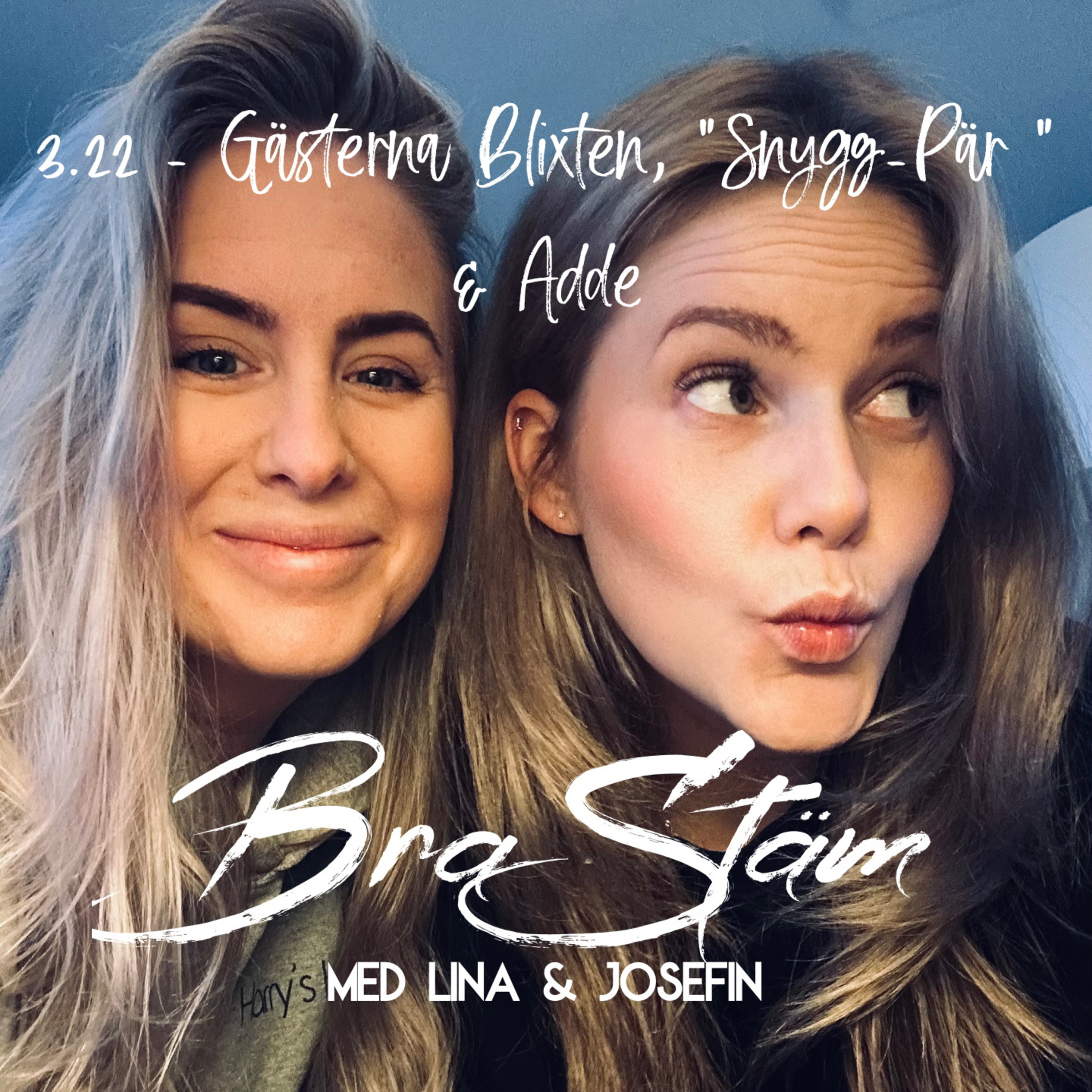 Bra Stäm med Lina & Josefin