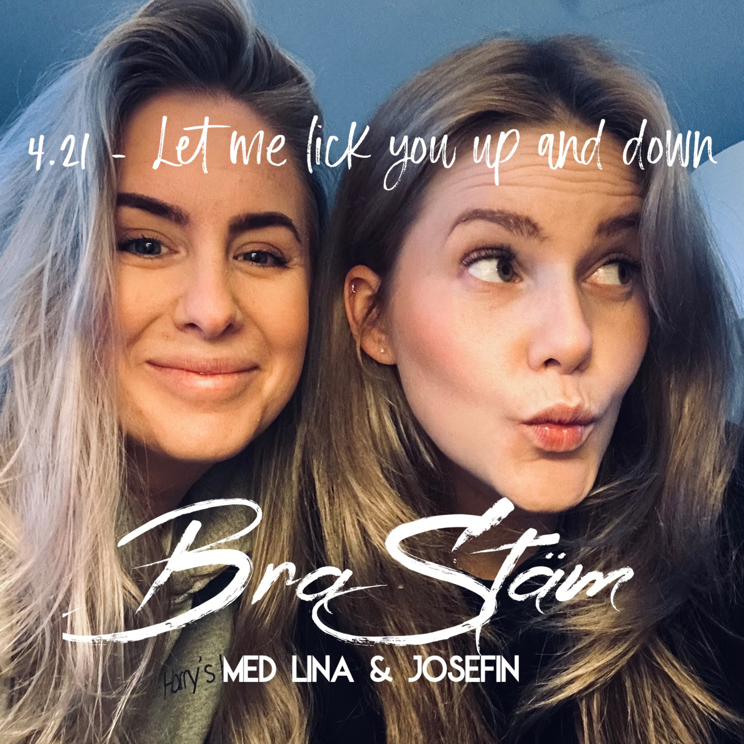 4.21 - Let me lick you up and down episode artwork