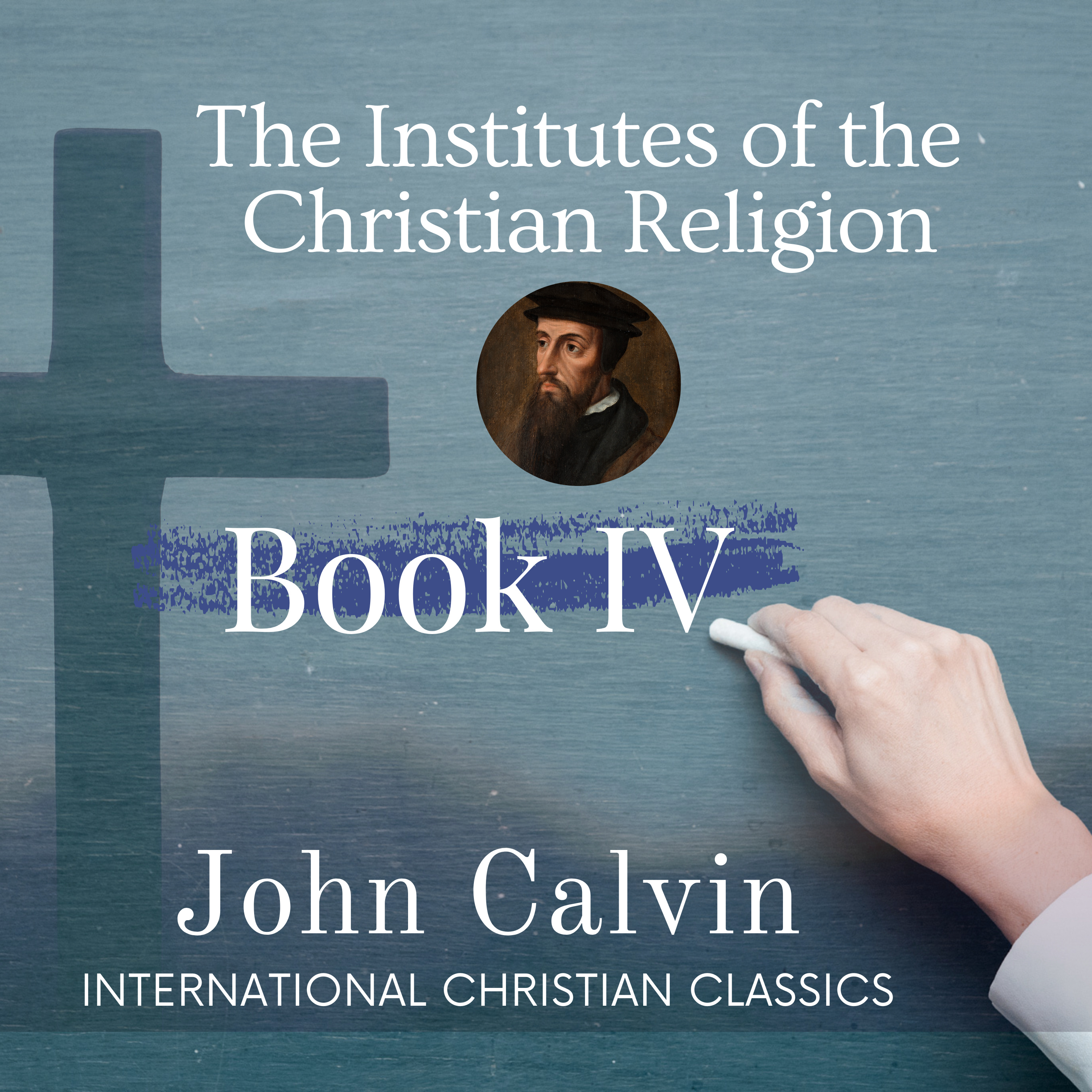 International Christian Classics (Biblically Reformed And Confessional)