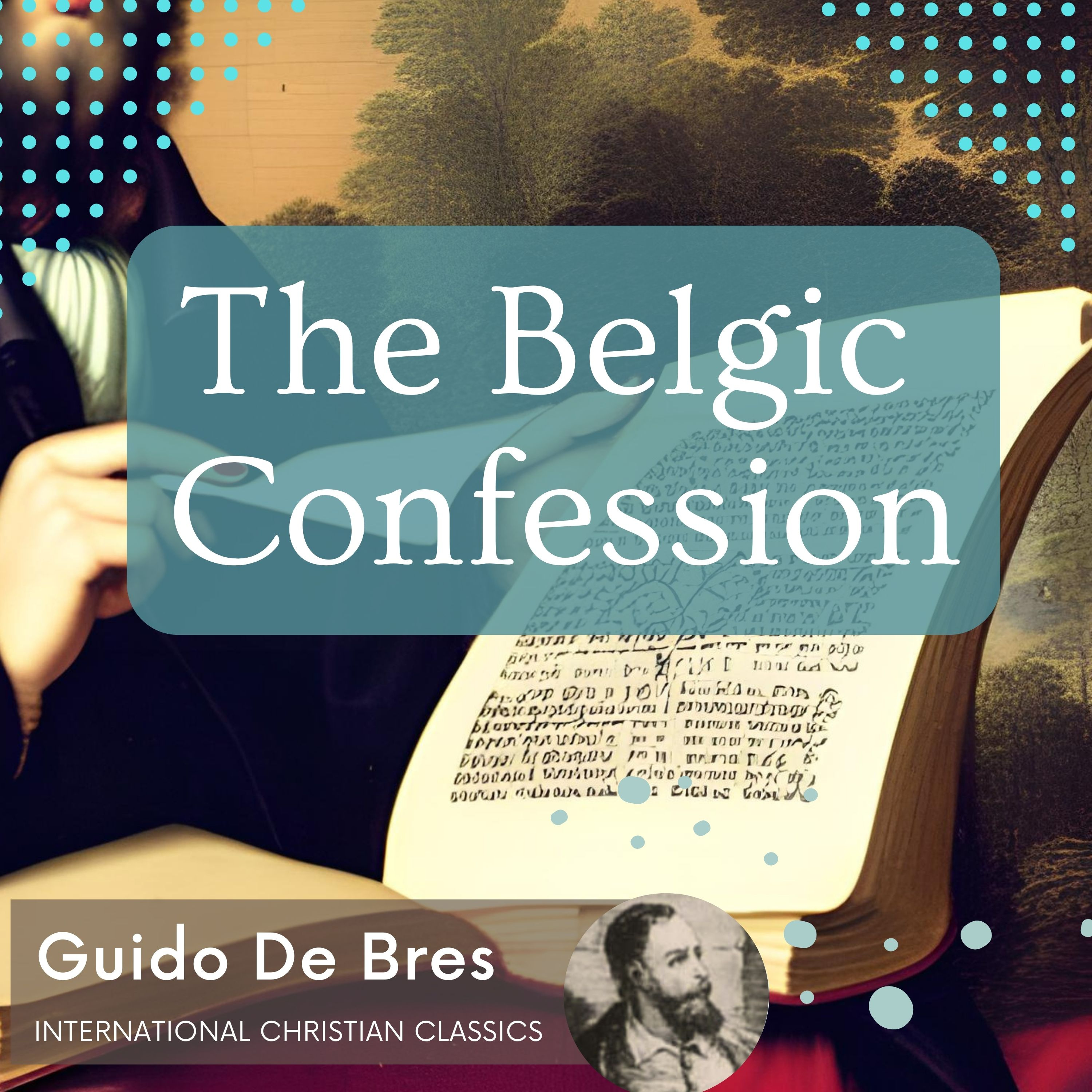 International Christian Classics (Biblically Reformed And Confessional)