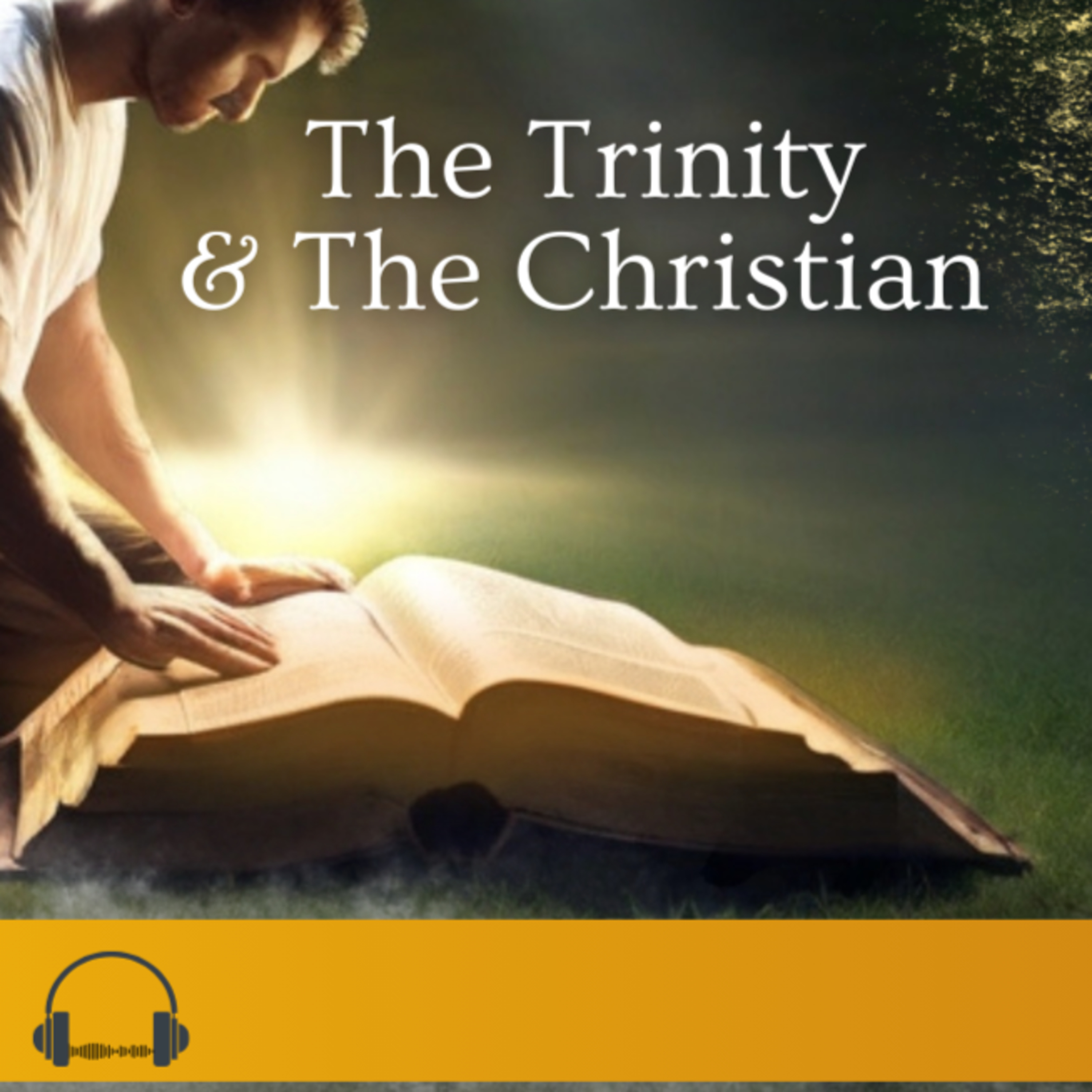 The Trinity And The Christian By Puritan John Bunyan [Christian Audiobook] | International Christian Classics episode artwork