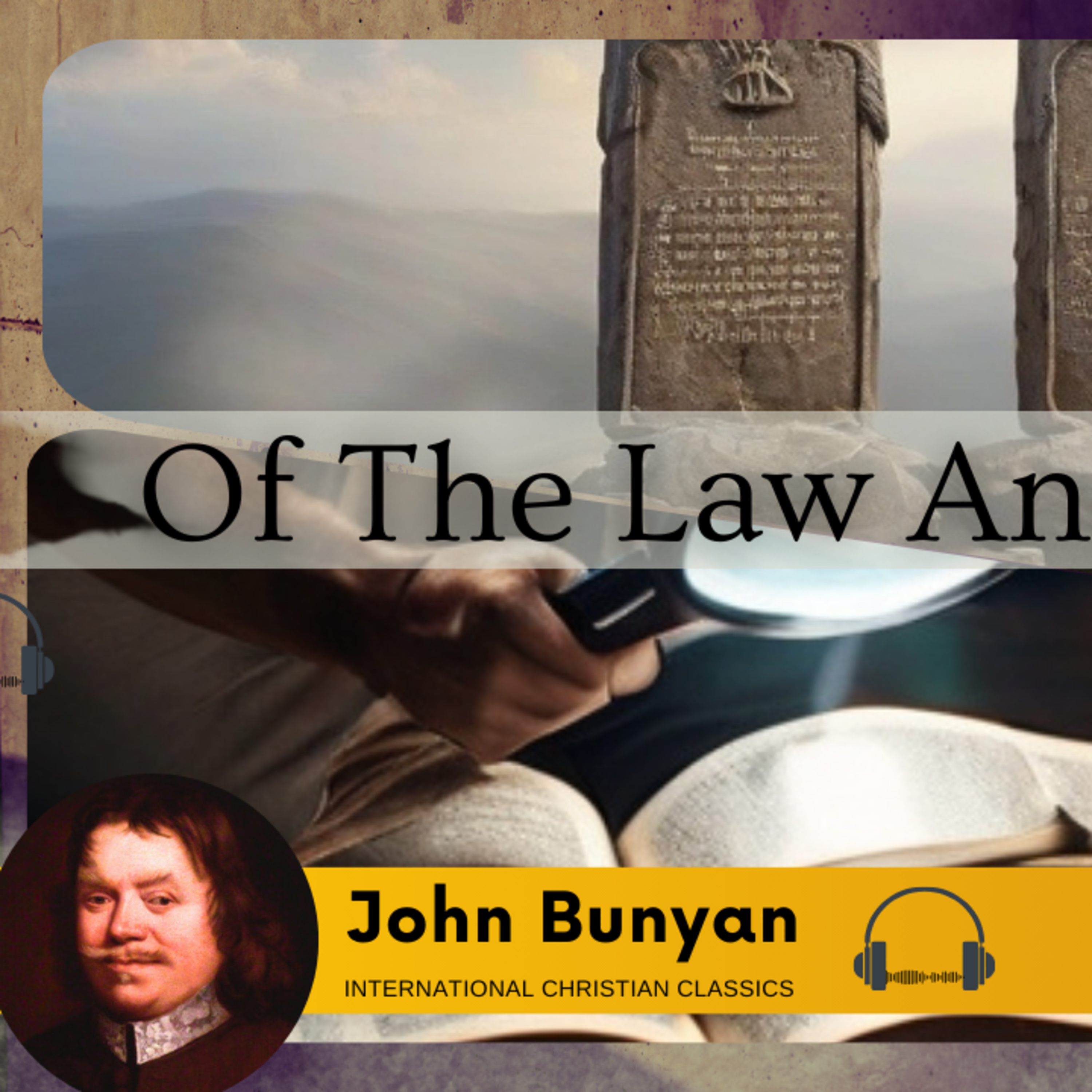 Of The Law And Christian By Puritan John Bunyan [Christian Audiobook] | International Christian Classics episode artwork
