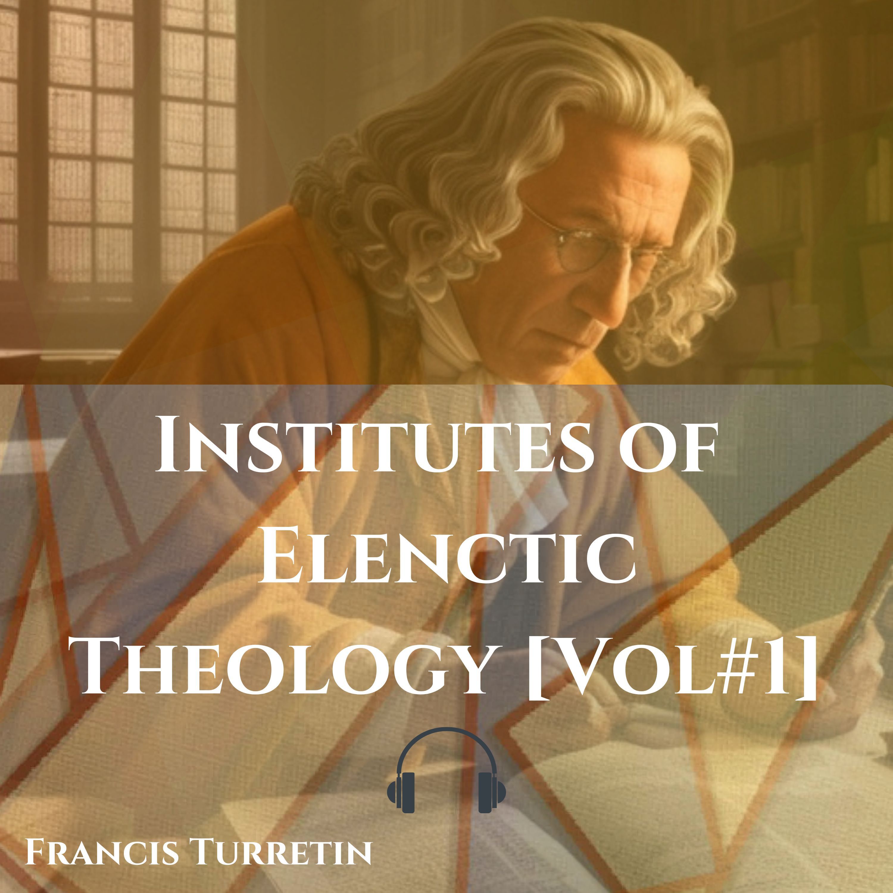[EP#6] THE ACTUAL PROVIDENCE OF GOD - Francis Turretins Elenctic Theology For Dummies Podcast episode artwork