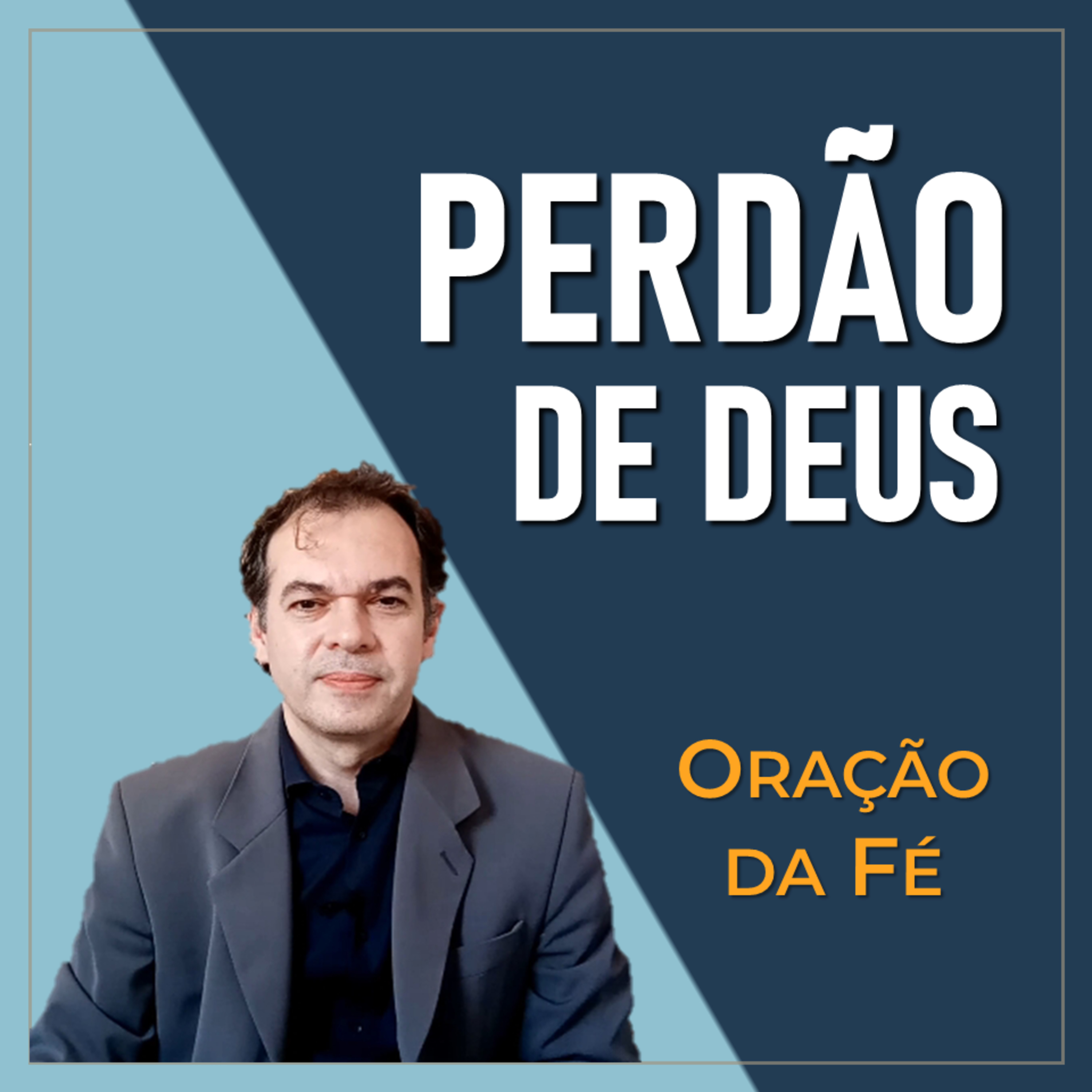 DEUS TEM SALVAÇÃO PRA MIM? \\ Oração da Fé – Perdão de Deus \\ Pastor Lima