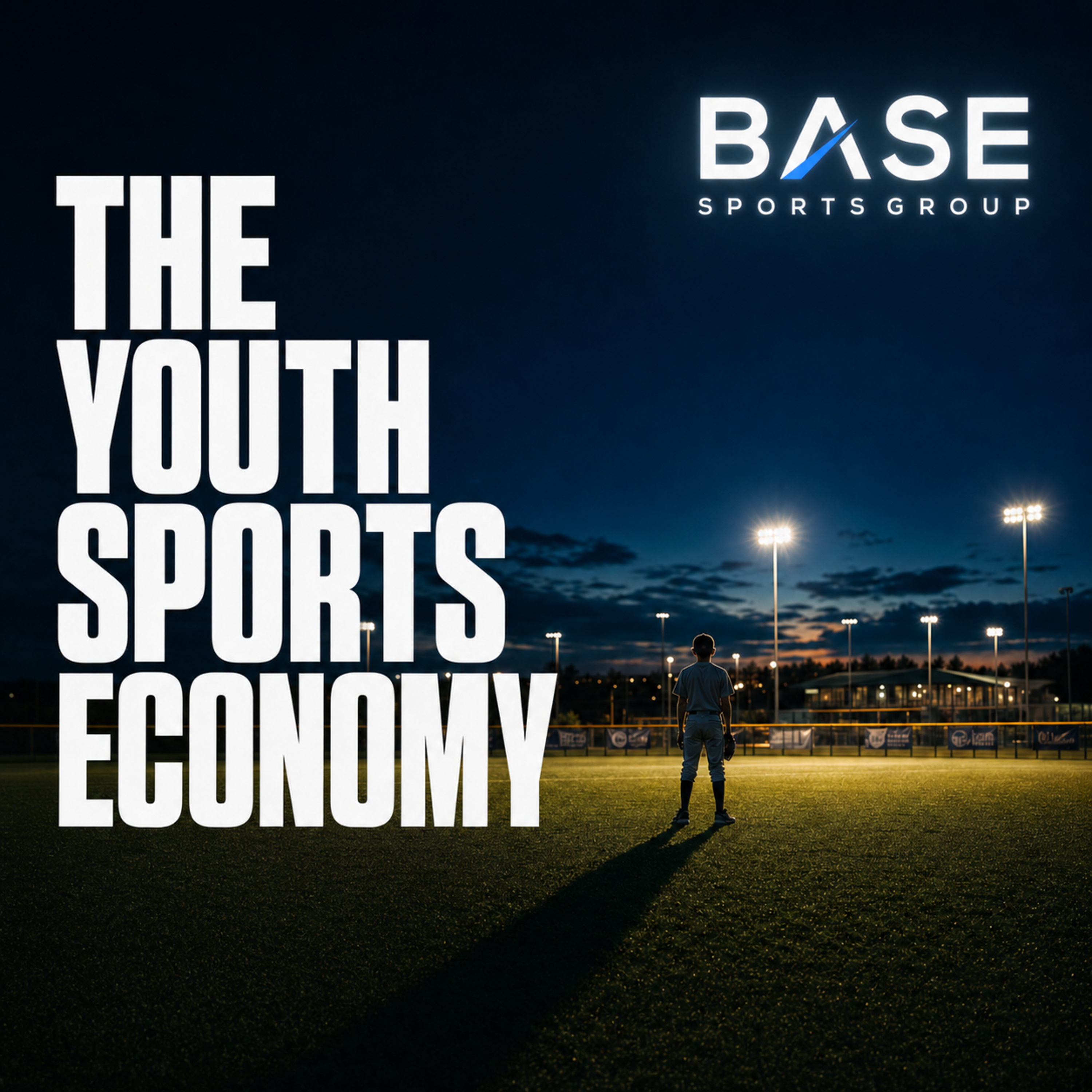 The Youth Sports Economy · BASE Sports Group Co-Founders Mark Dvoroznak & Carrie Gamper