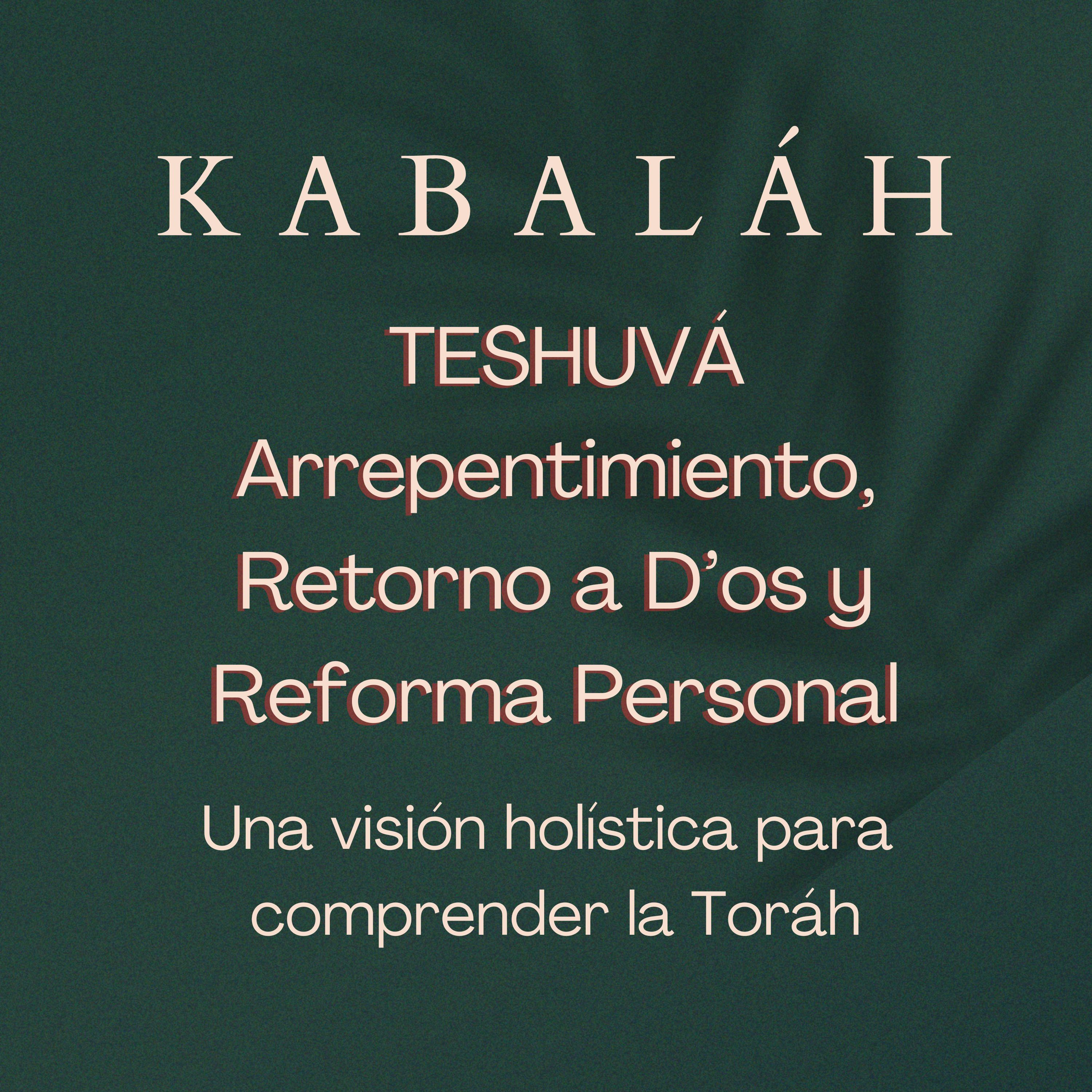 #kabalah - Sesión 100 - Entre Rosh Hashaná y Iom Kippur: La Teshuvá