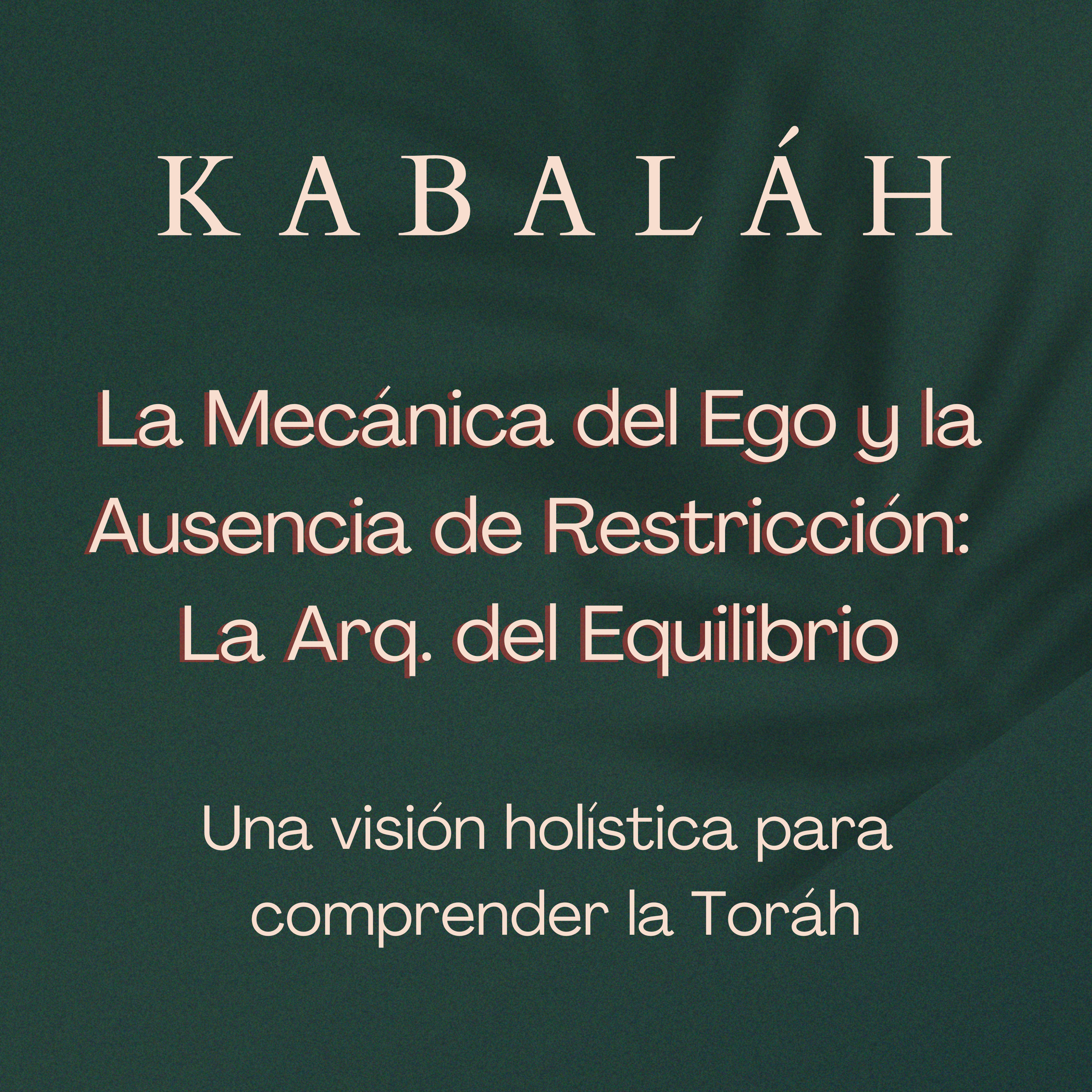 #kabalah - Sesión 127- La Mecánica del Ego y la Ausencia de Restricción: La Arq. del Equilibrio episode artwork
