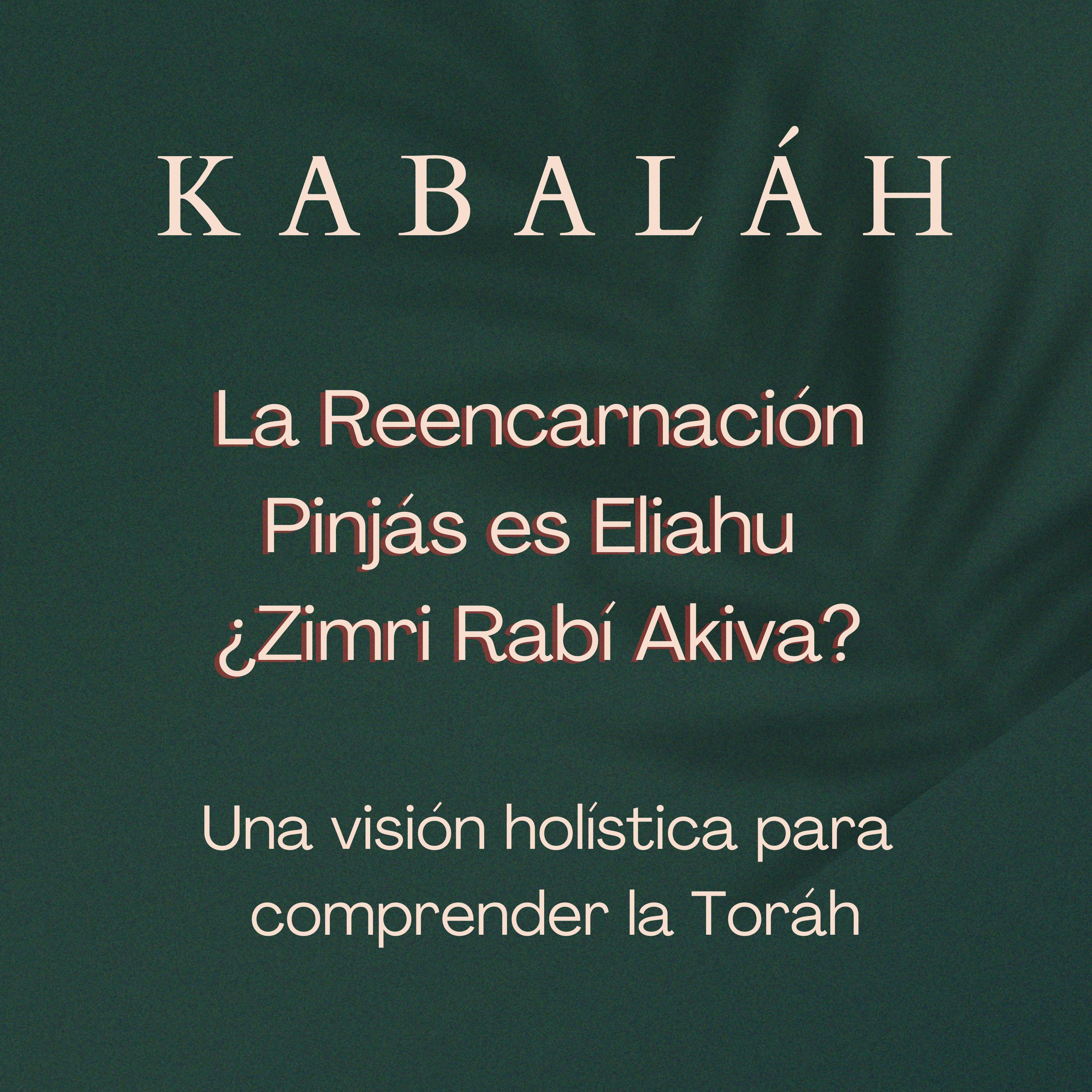 #kabalah - Sesión 128 - Pinjás es Eliahu ¿Zimri Rabí Akiva? Fascinante tema de reencarnaciones, tikunim y mucho más! episode artwork
