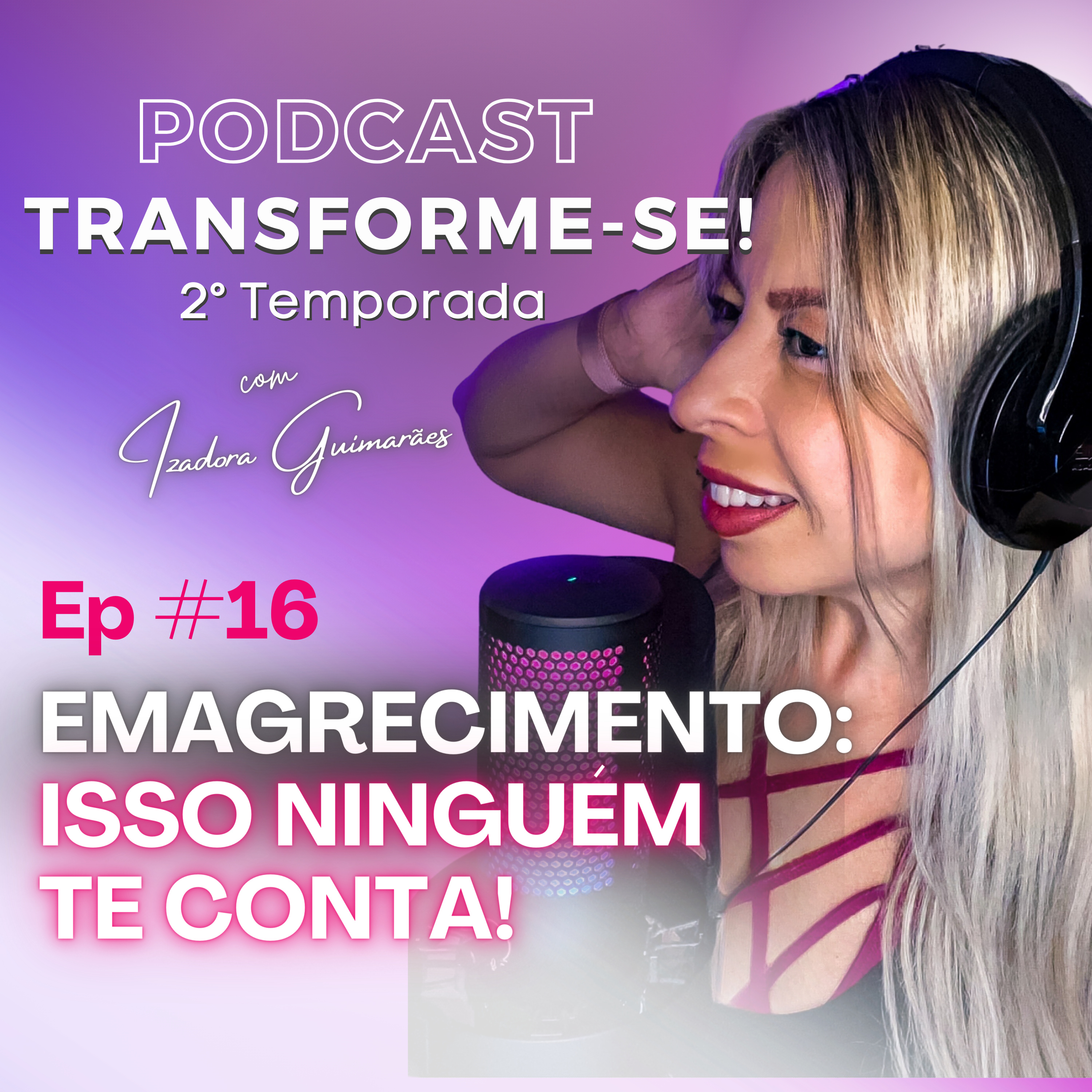 TRANSFORME-SE: O PODCAST Definitivo Para Emagrecer De Vez!
