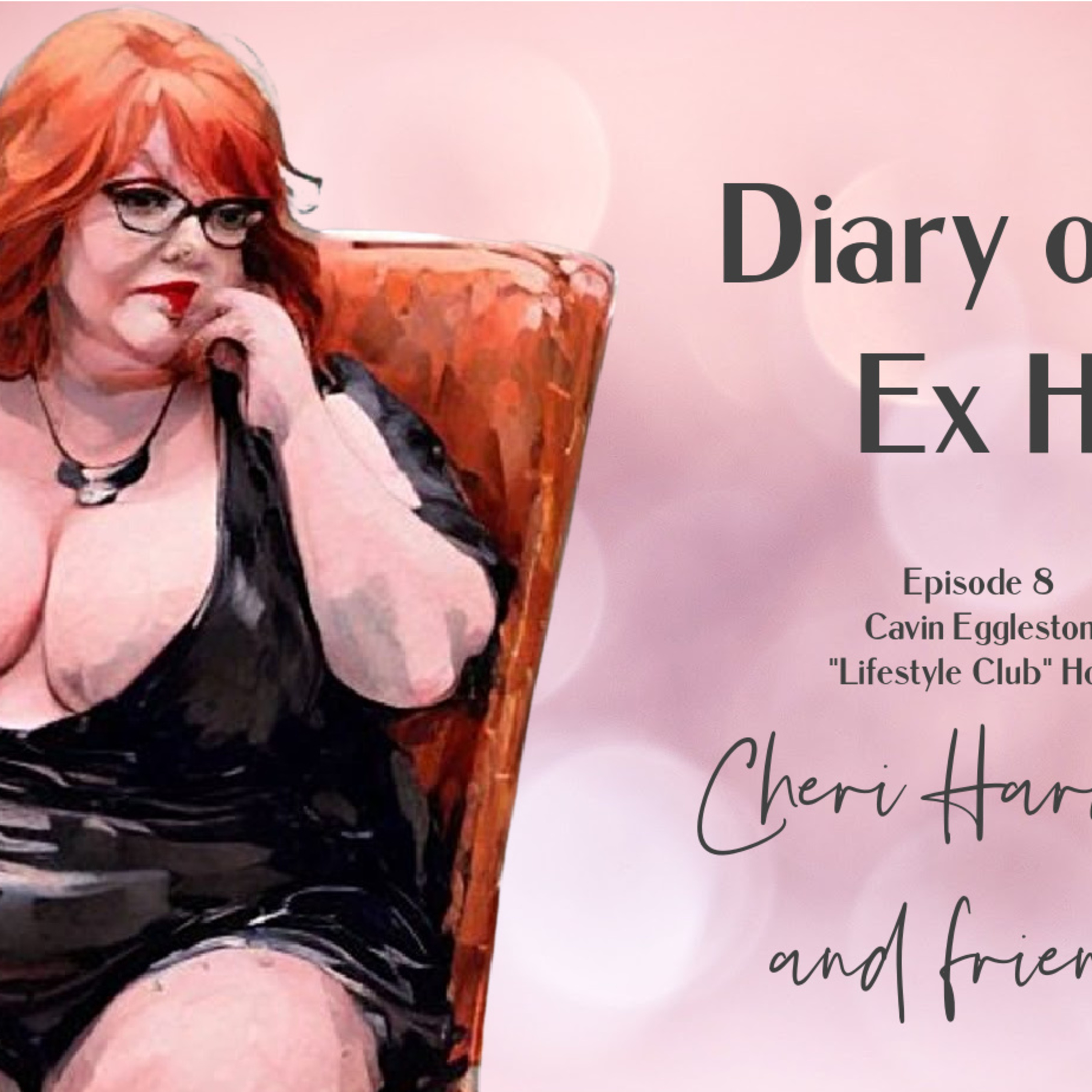 Diary of an Ex Ho