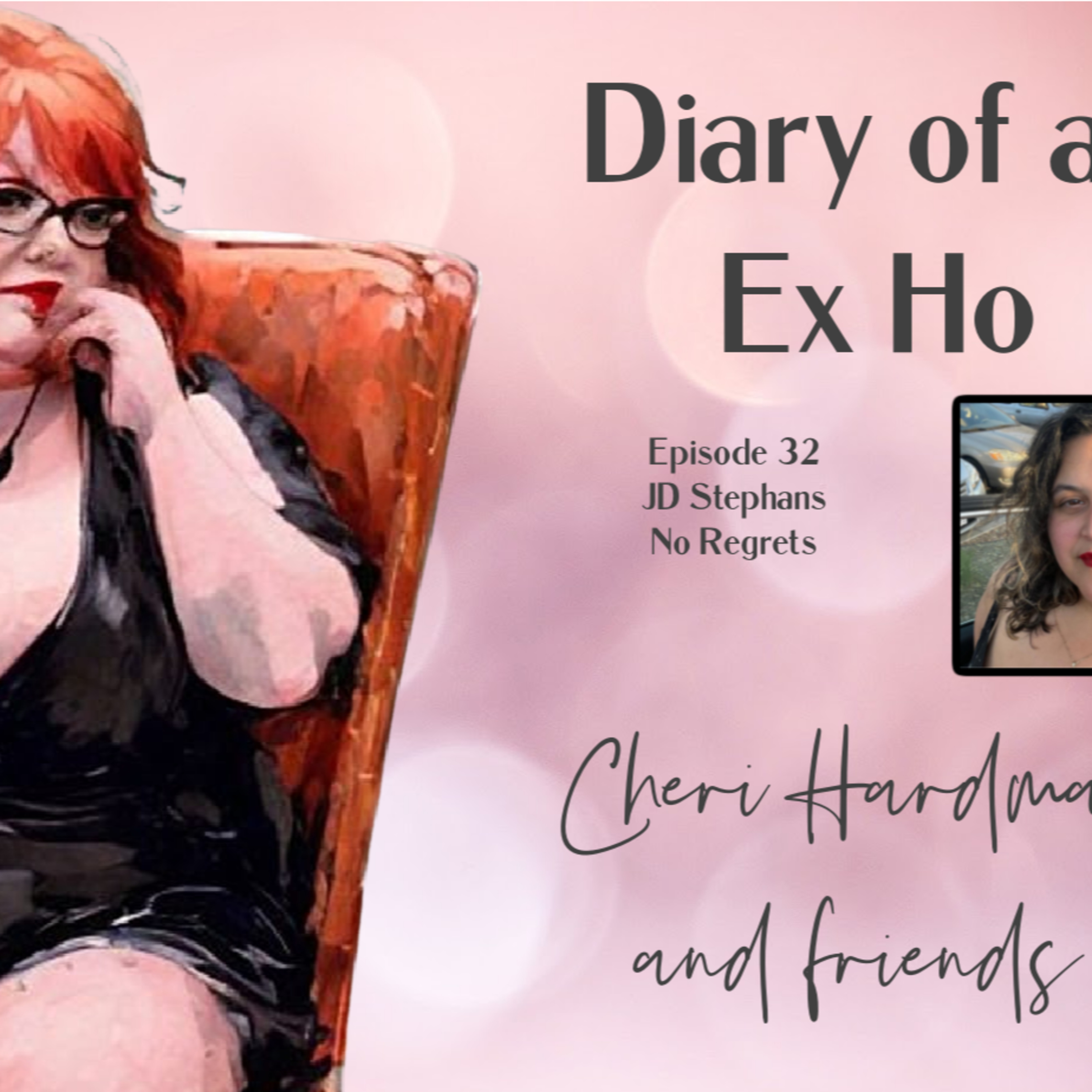 Diary of an Ex Ho Episode 32 JD Stephans Disappointing Sex