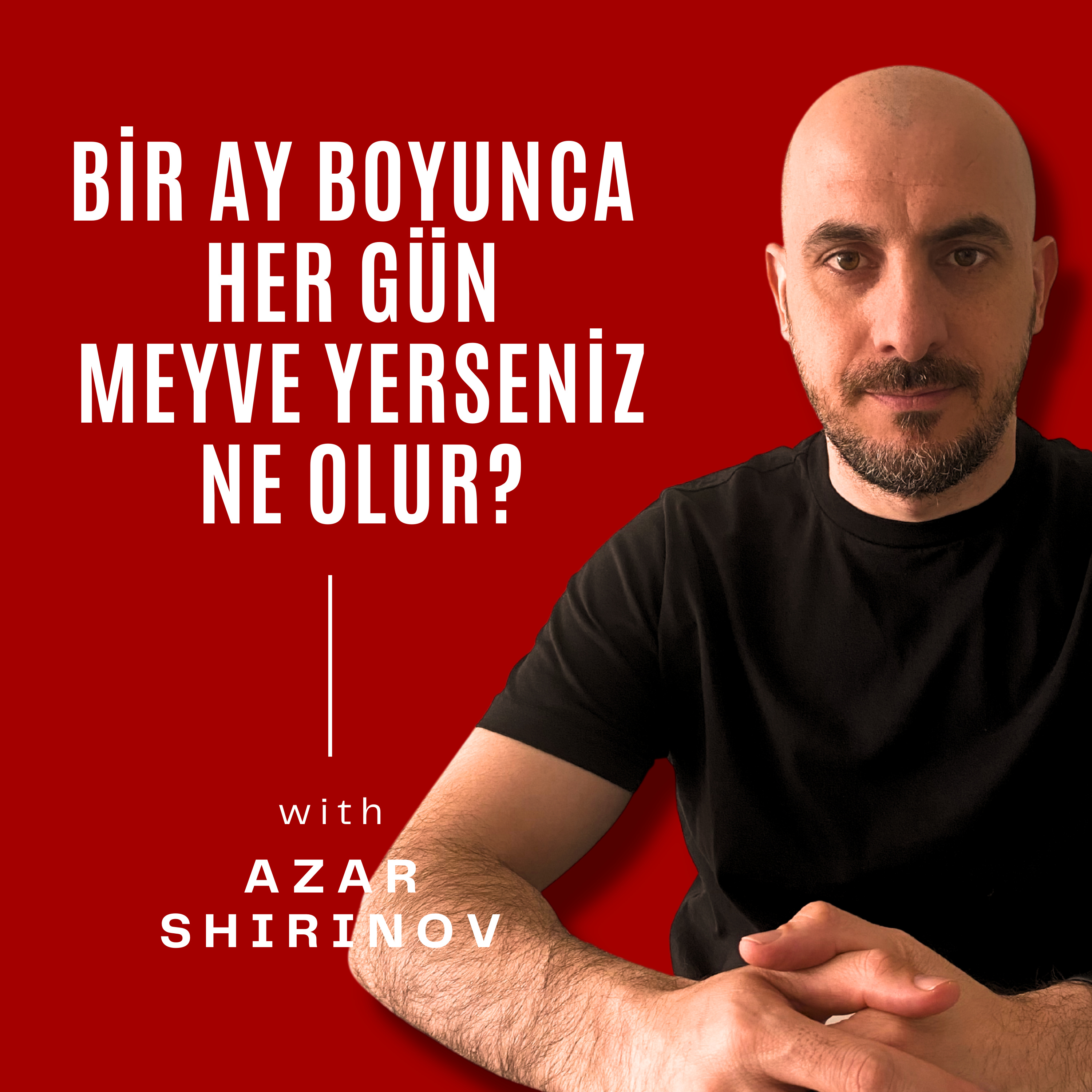 Kişisel Beslenme Rehberiniz- Azar SHIRINOV