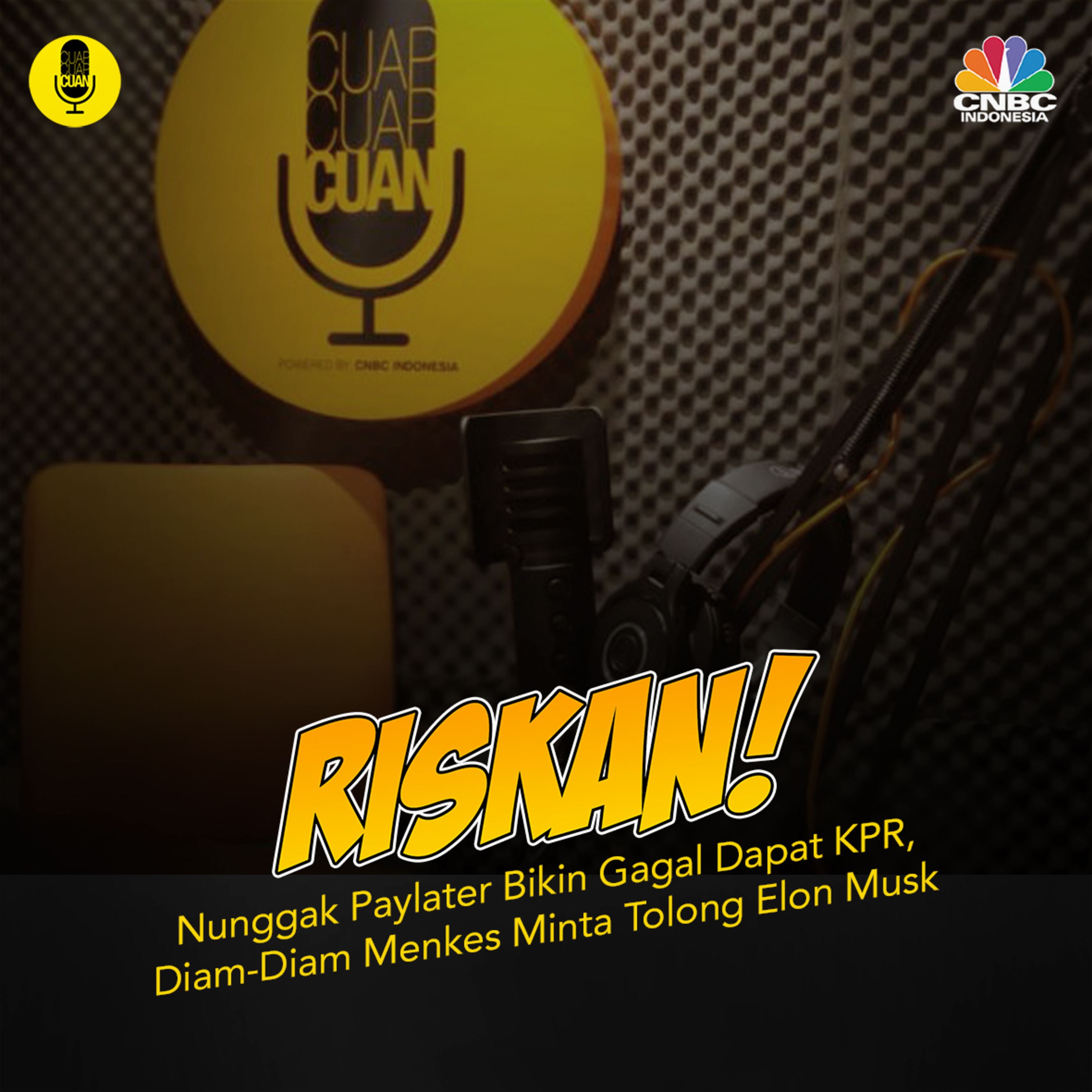 RISKAN! Nunggak Paylater Bikin Gagal Dapat KPR, Diam-Diam Menkes Minta Tolong Elon Musk episode artwork
