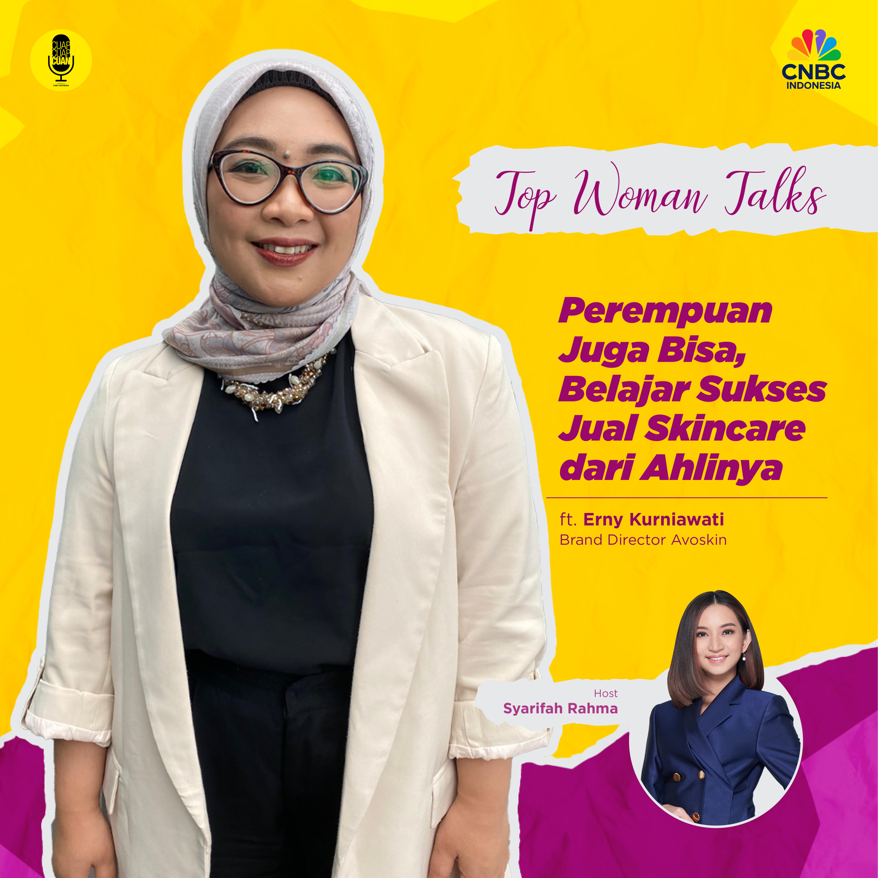 Top Woman Talk: Perempuan Juga Bisa, Belajar Sukses Jual Skincare dari Ahlinya episode artwork