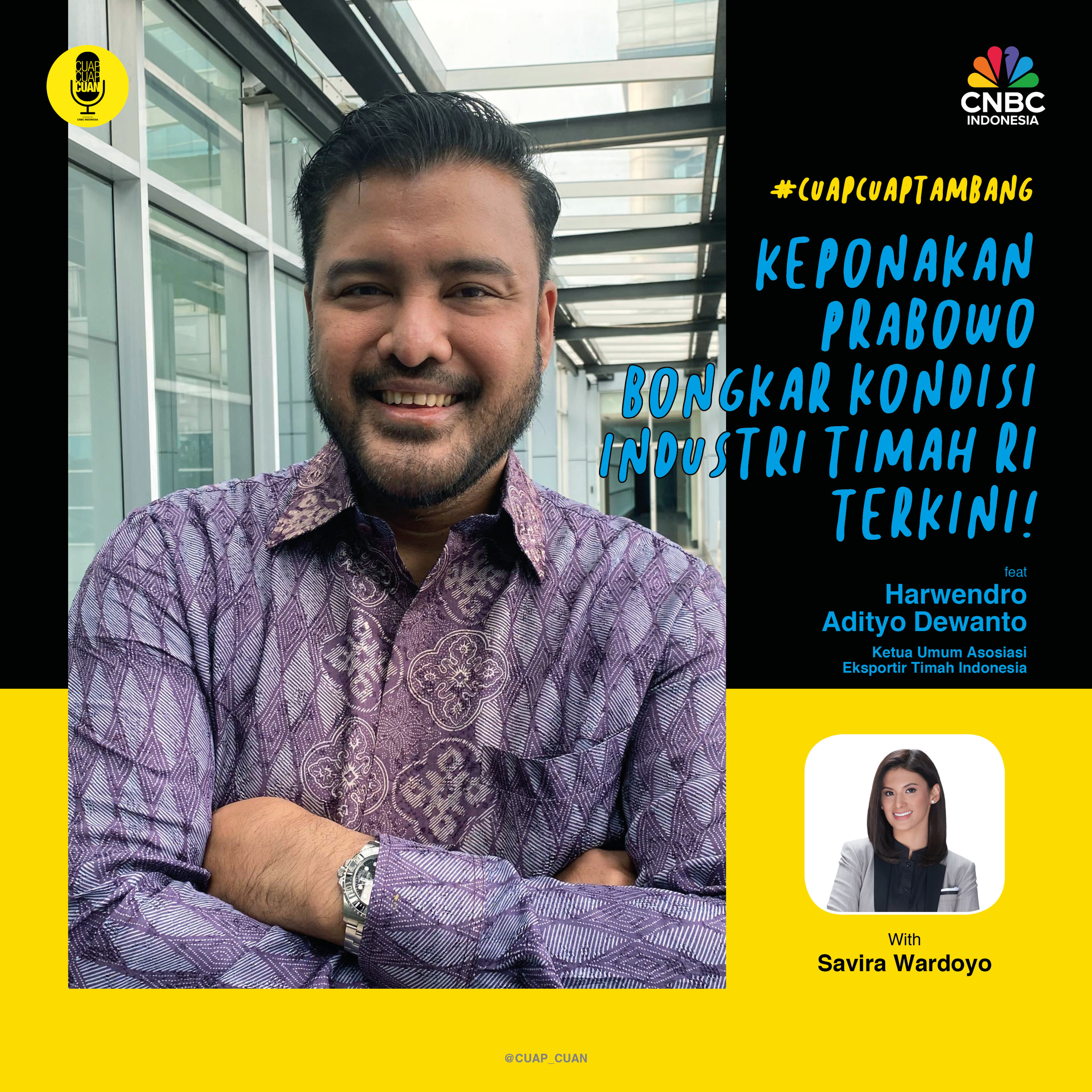 Keponakan Prabowo Bongkar Industri Timah RI Terkini! ft Harwendro Adityo Dewanto | #CuapCuapTambang episode artwork
