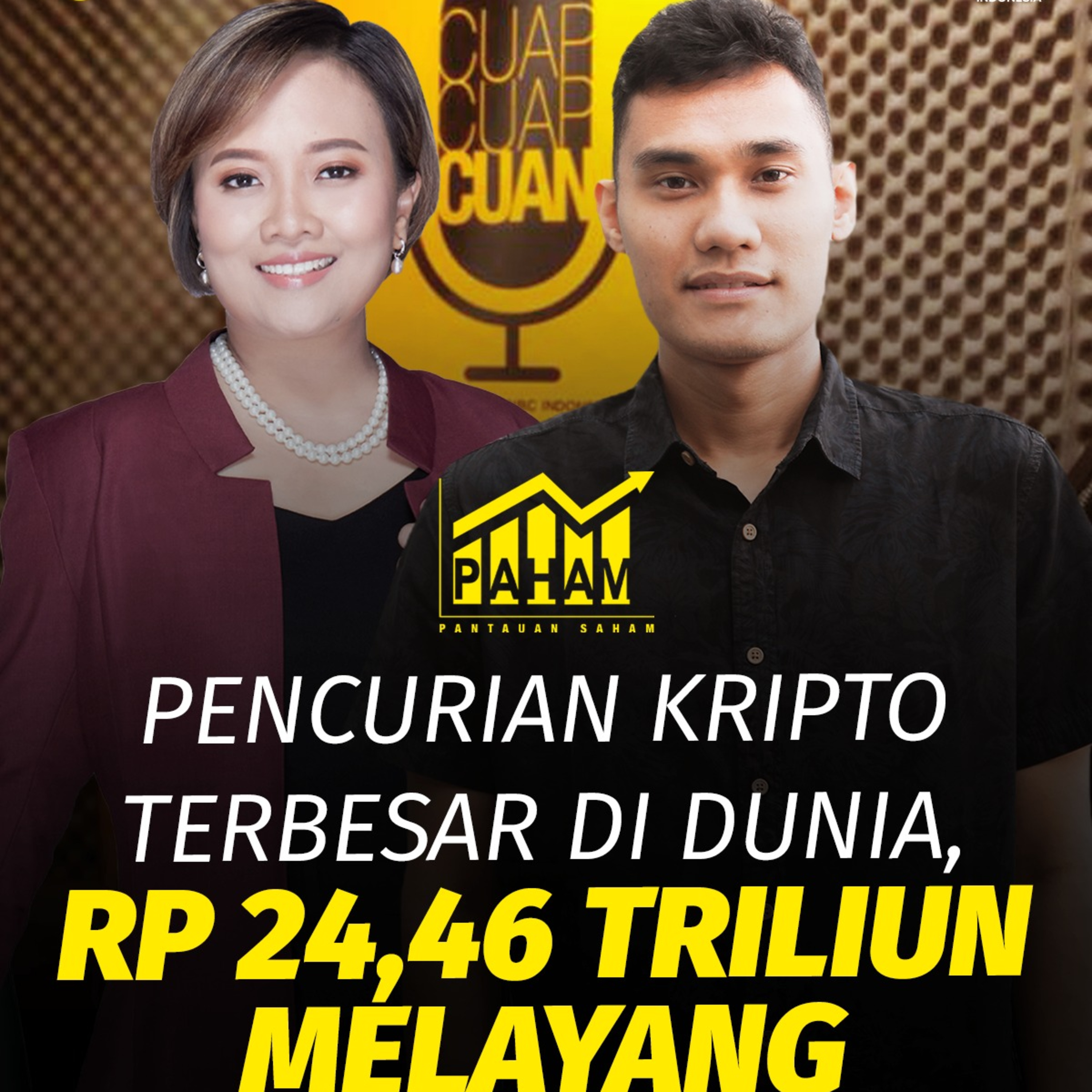 PAHAM: Pencurian Kripto Terbesar di Dunia, Rp 24,46 Triliun Melayang episode artwork