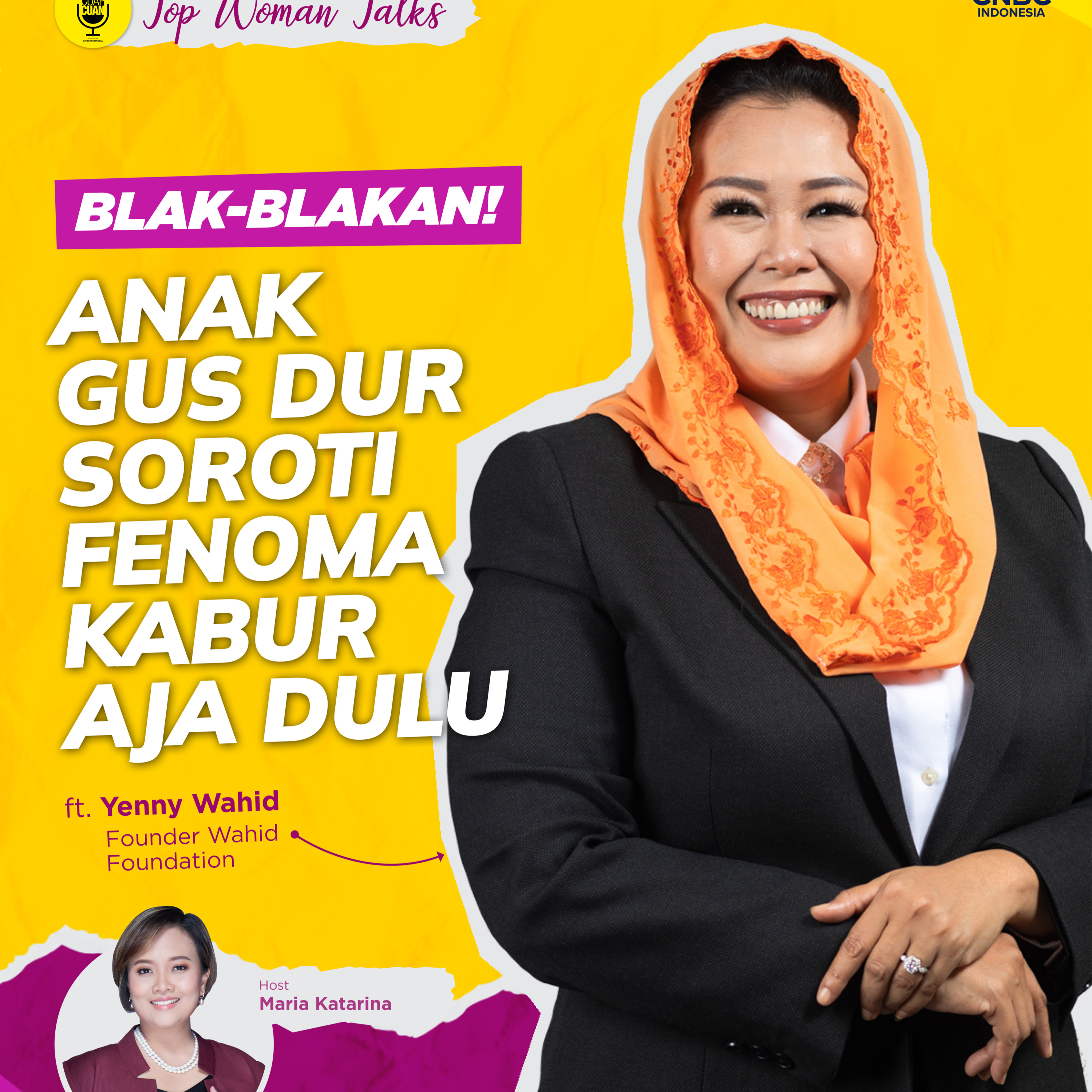 Top Women Talk: Blak-blakan! Anak Gus Dur Soroti Fenoma Kabur Aja Dulu ft Yenny Wahid episode artwork