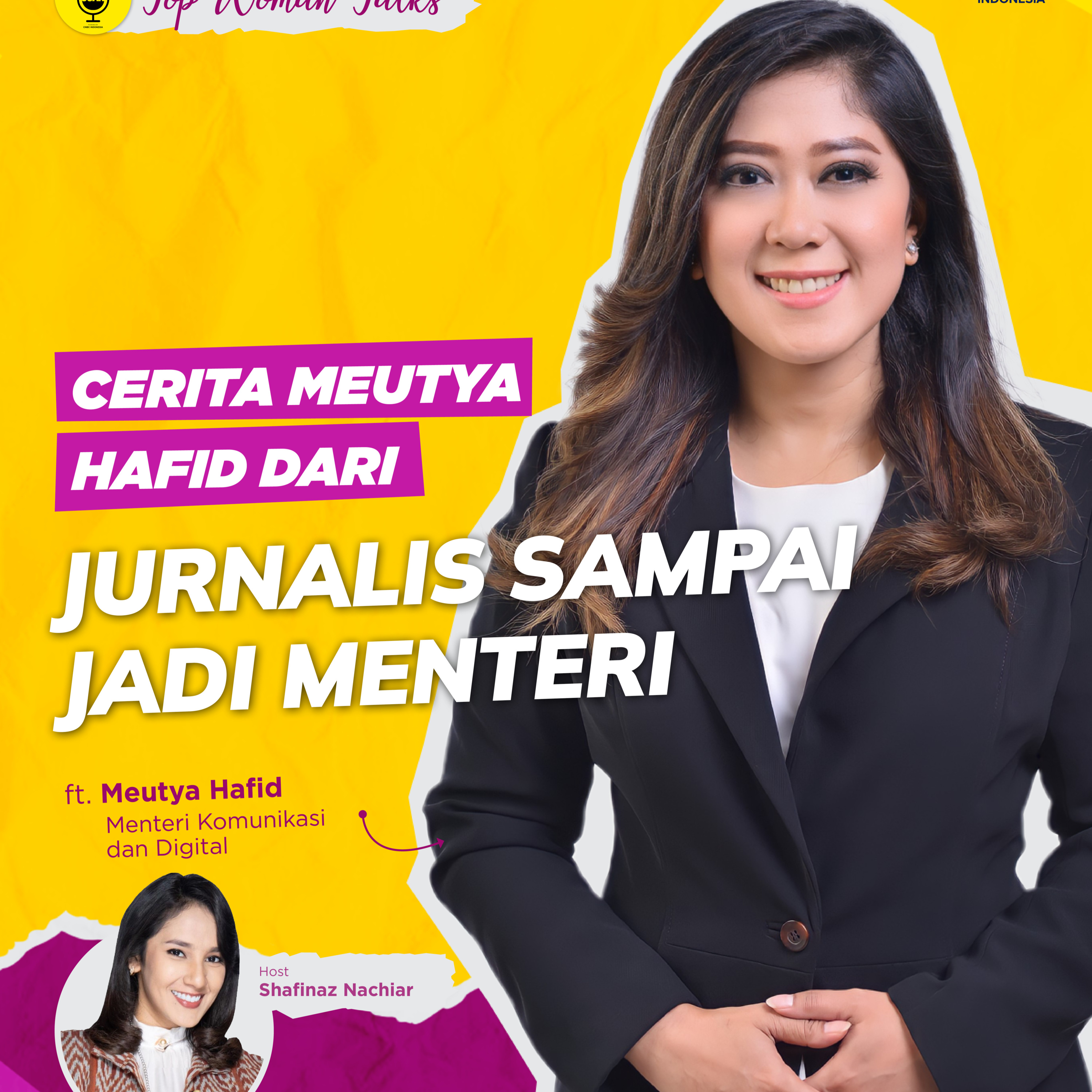 Top Women Talk: Eksklusif: Cerita Meutya Hafid Dari Jurnalis Sampai Jadi Menteri episode artwork