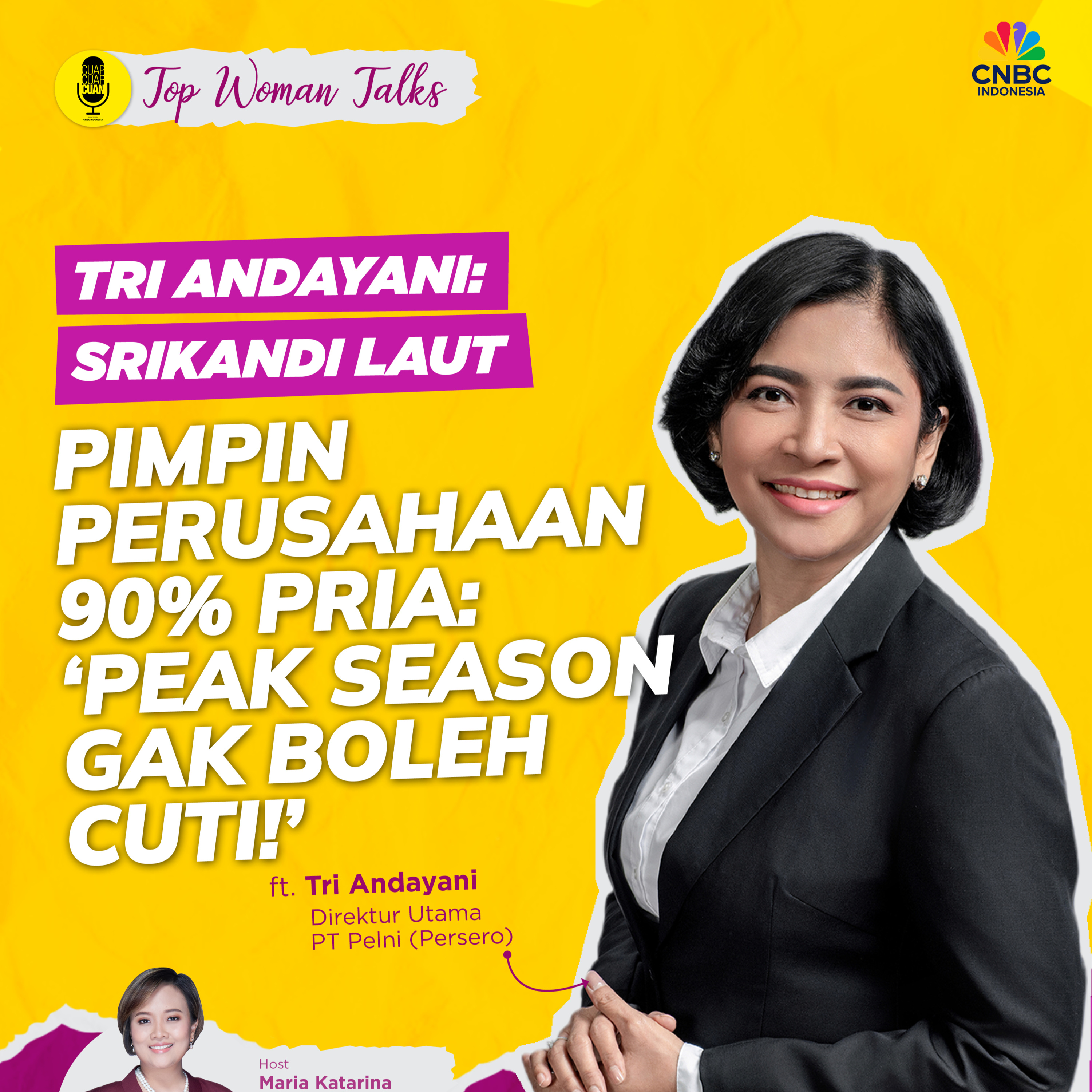 Top Woman Talk: Tri Andayani: Srikandi Laut Pimpin Perusahaan 90℅ Pria, 'Peak Season Gak Boleh Cuti!' episode artwork