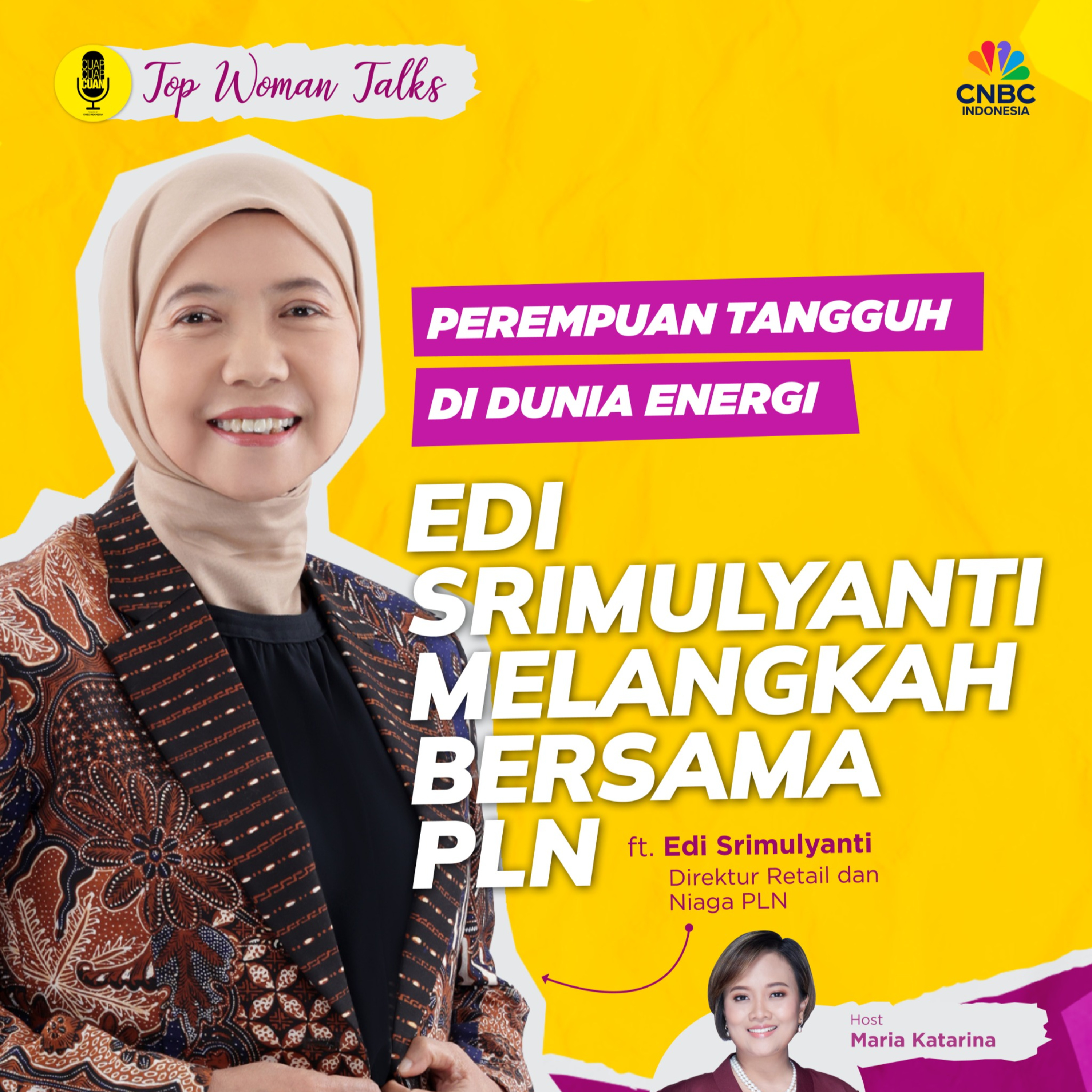 Top Woman Talk: Perempuan Tangguh di Dunia Energi, Edi Srimulyanti Melangkah bersama PLN episode artwork
