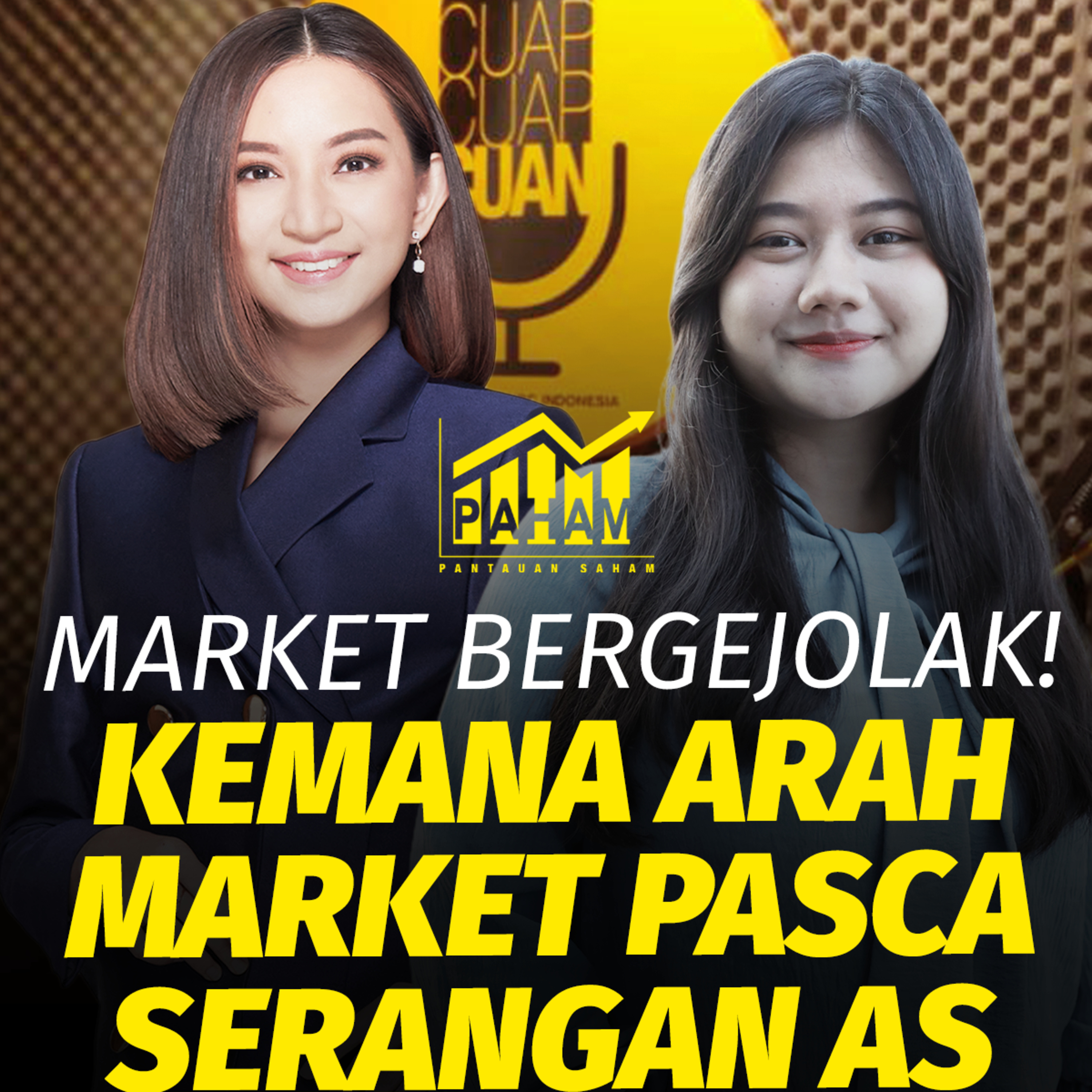 PAHAM: Market Bergejolak! Baca Arah Market Pasca Serangan AS episode artwork