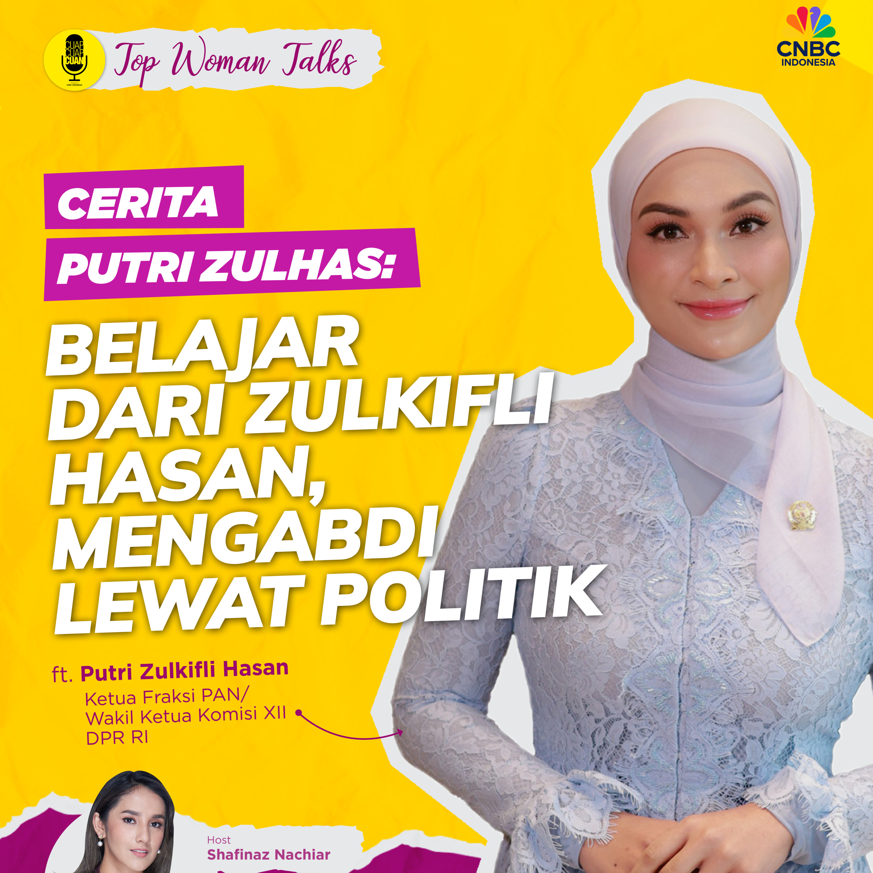 Top Woman Talk| Cerita Putri Zulhas: Belajar dari Zulkifli Hasan, Mengabdi Lewat Politik ft Putri Zulkifli Hasan episode artwork