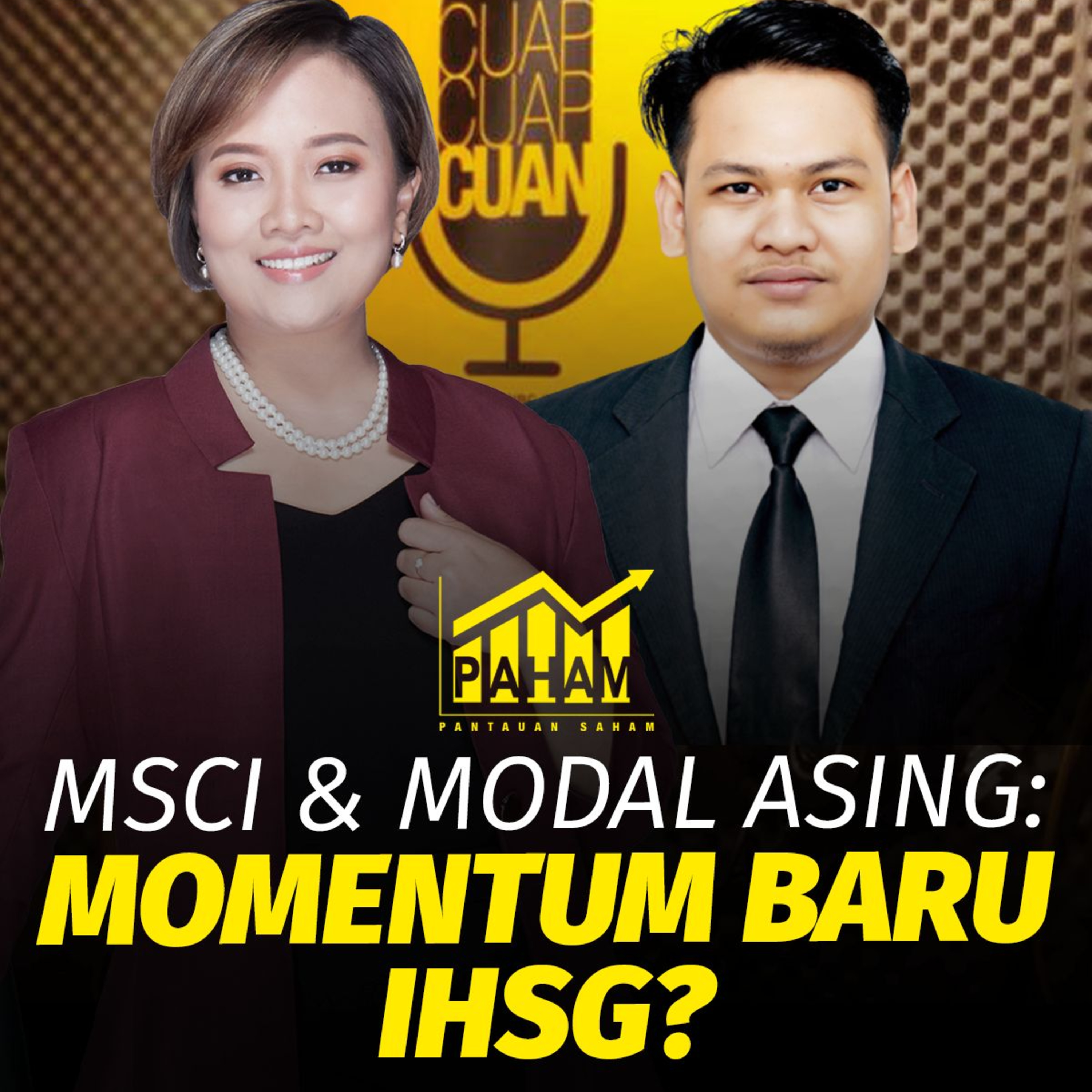 PAHAM | MSCI & Modal Asing: Momentum Baru IHSG?