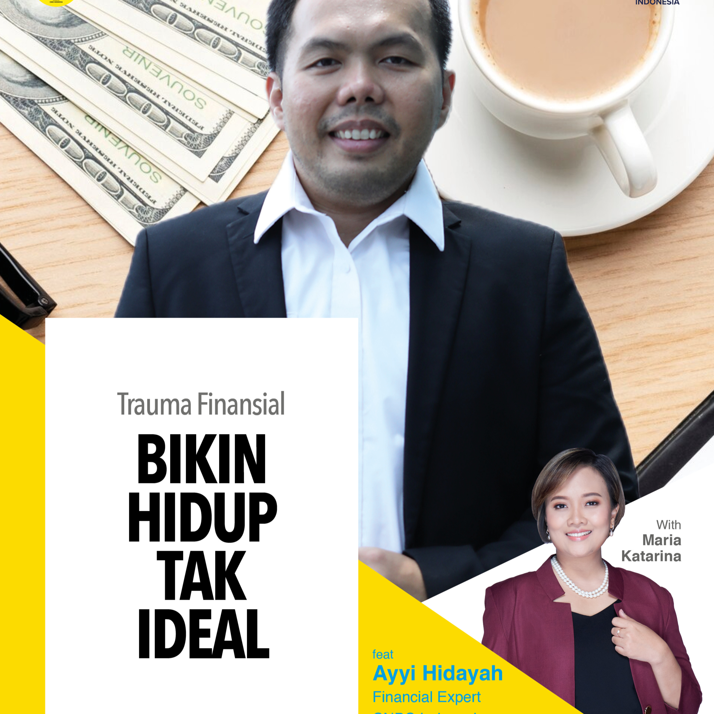 Trauma Finansial Bikin Hidup Tak Ideal ft Ayyi Hidayah