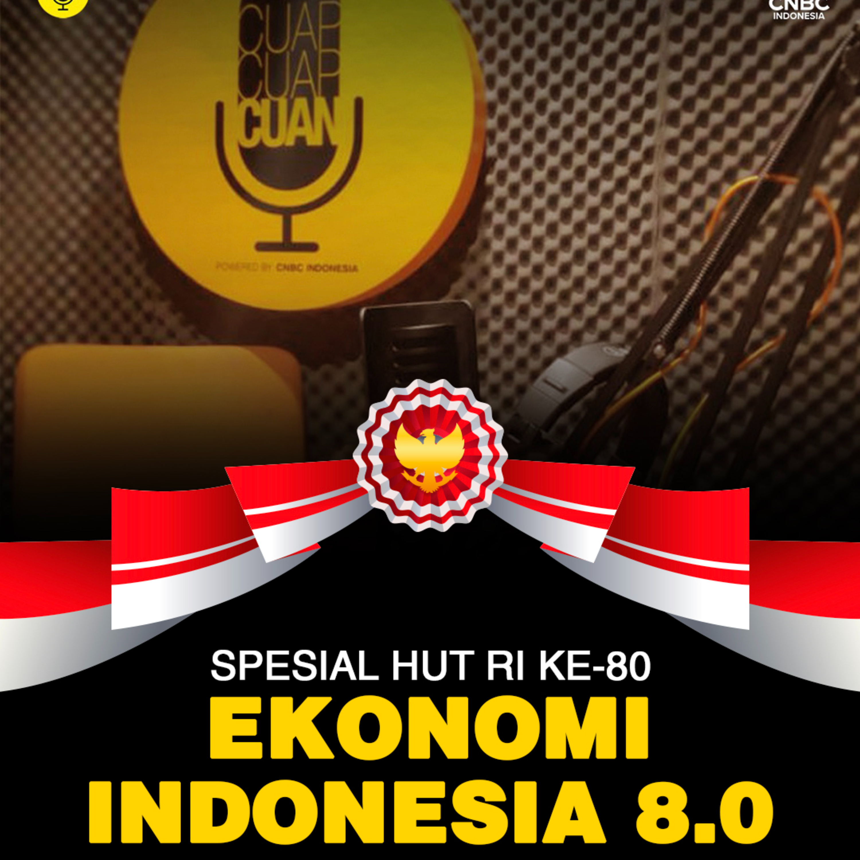 Spesial HUT RI Ke-80: Ekonomi Indonesia 8.0
