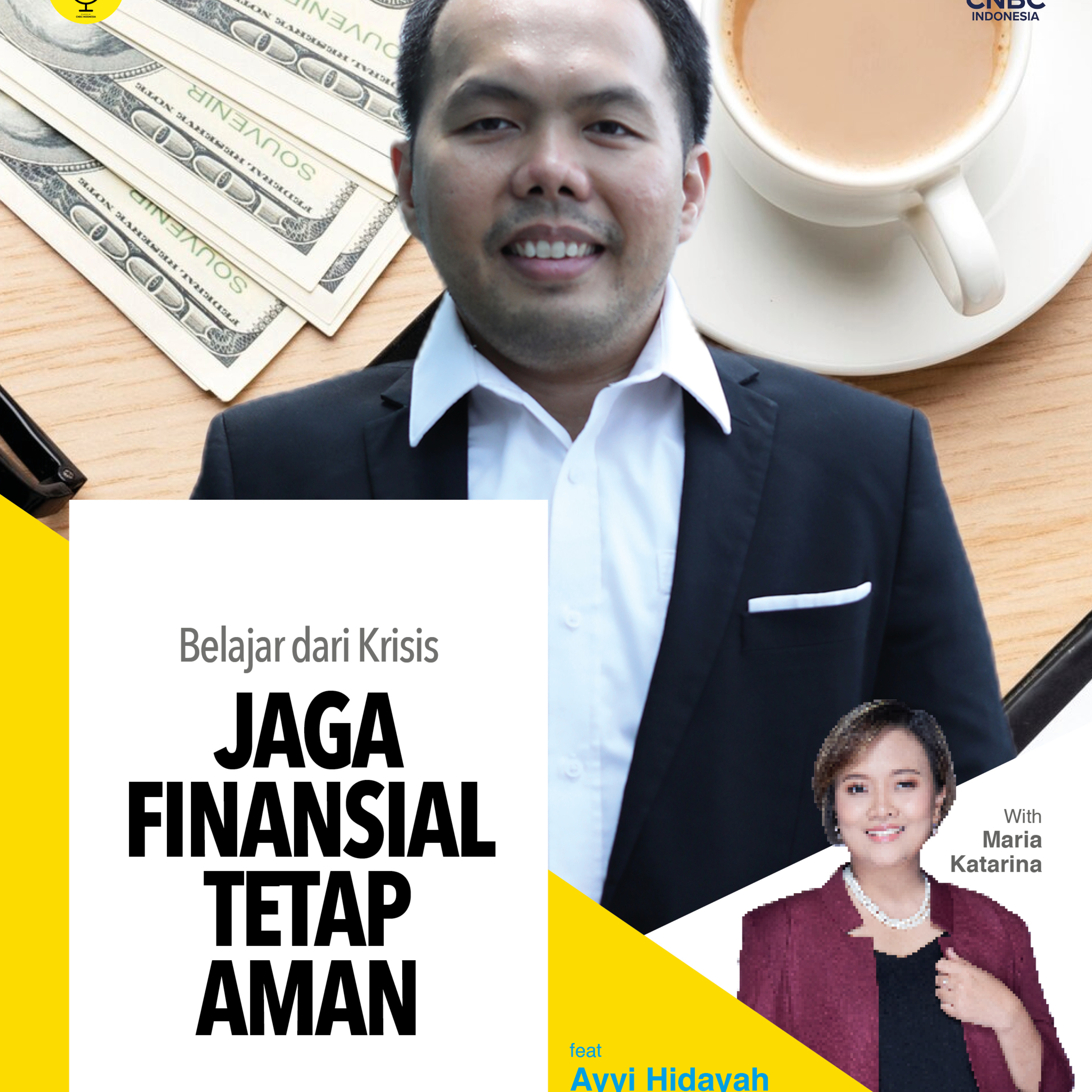 Belajar dari Krisis: Jaga Finansial Tetap Aman ft Ayyi Hidayah