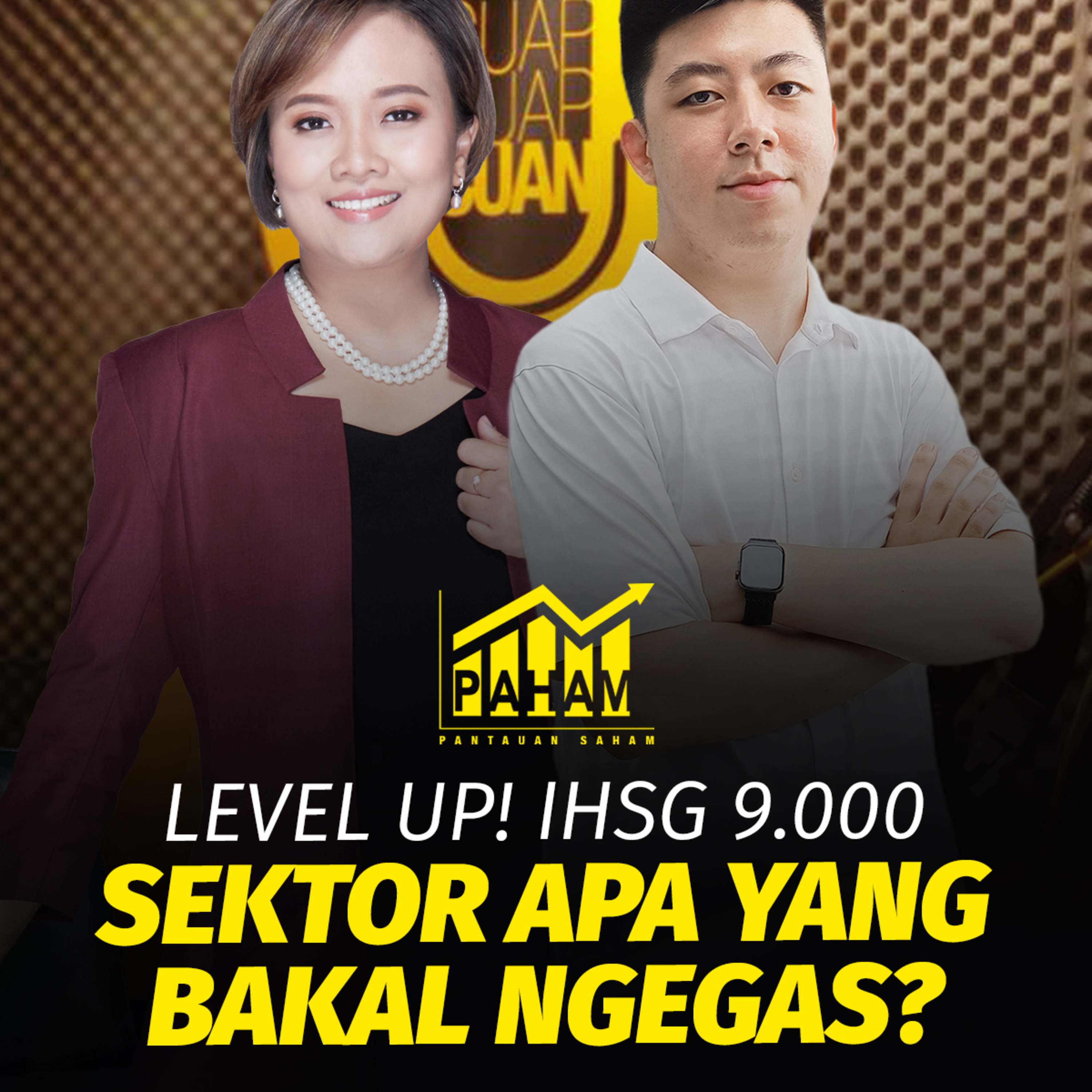 PAHAM: LEVEL UP! IHSG 9.000. SEKTOR APA YANG BAKAL NGEGAS?