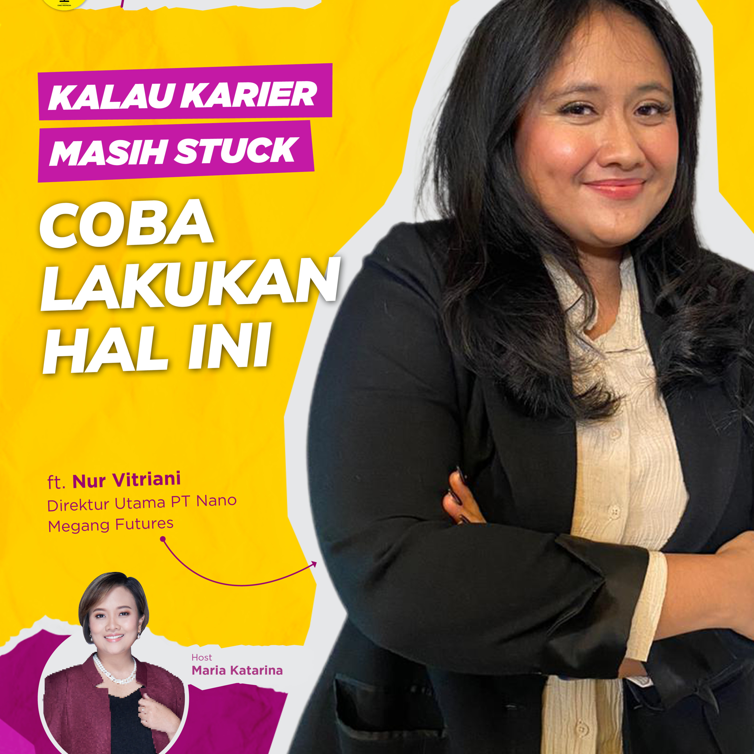 Top Woment Talks l Kalau Karier Masih Stuck, Coba Lakukan Hal Ini ft Nur Vitriani