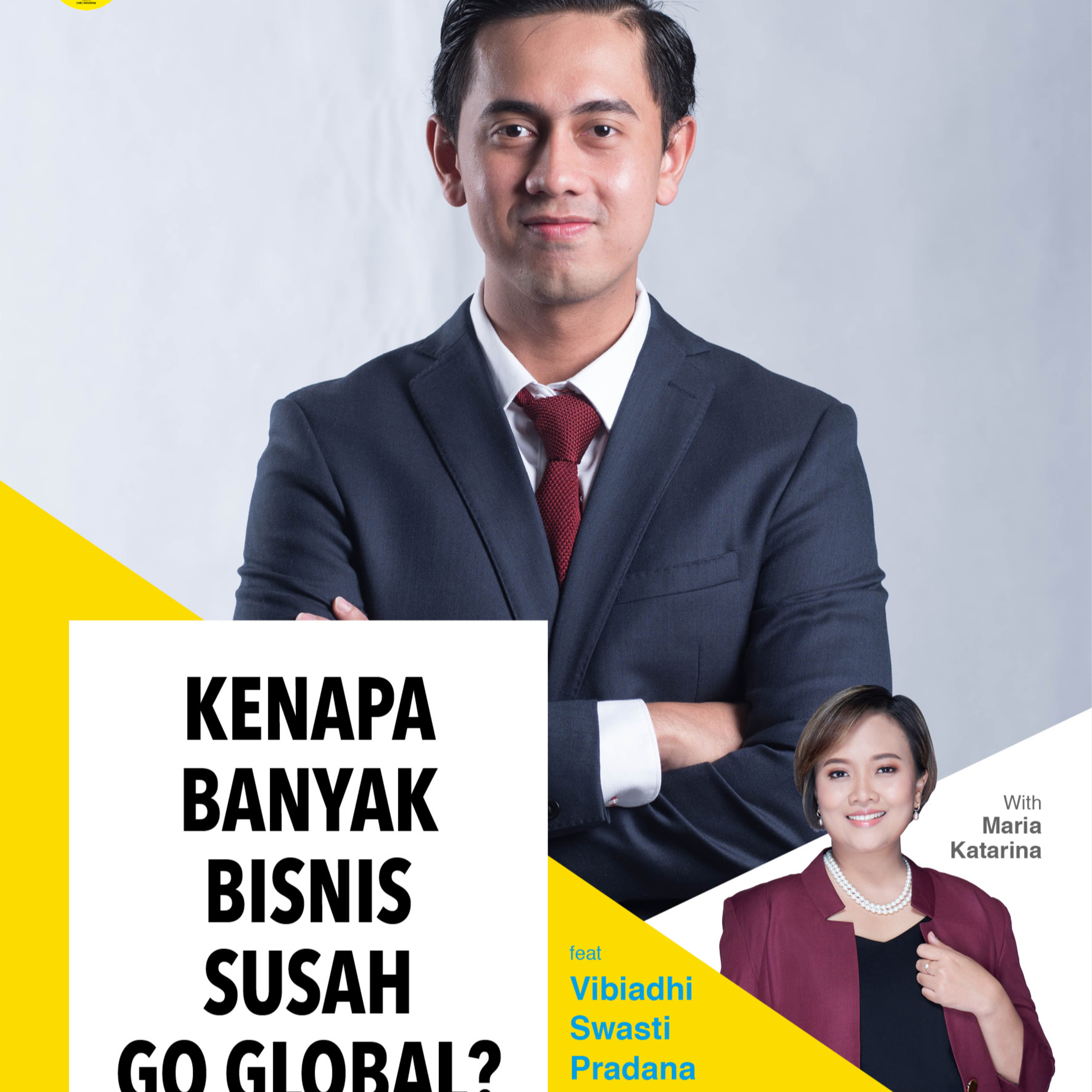 Kenapa Banyak Bisnis Susah Go Global? ft Vibiadhi Swasti Pradana