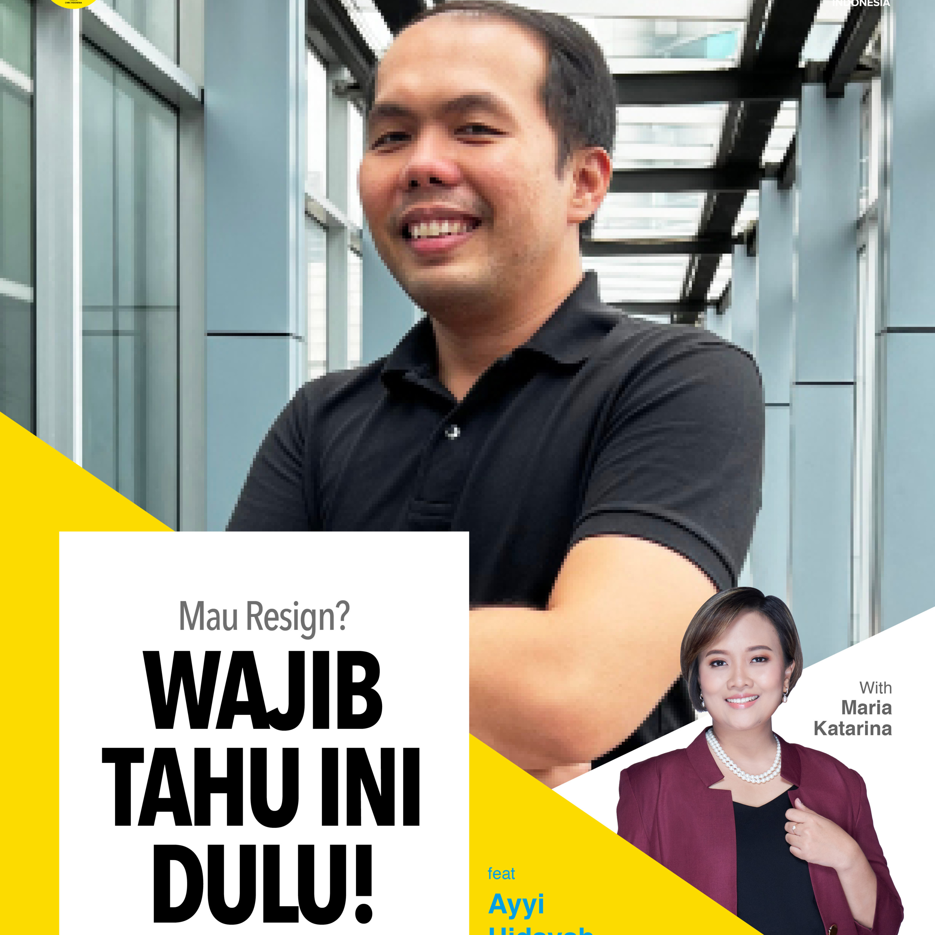 Mau Resign? Wajib Tahu Ini Dulu! ft Ayyi Hidayah