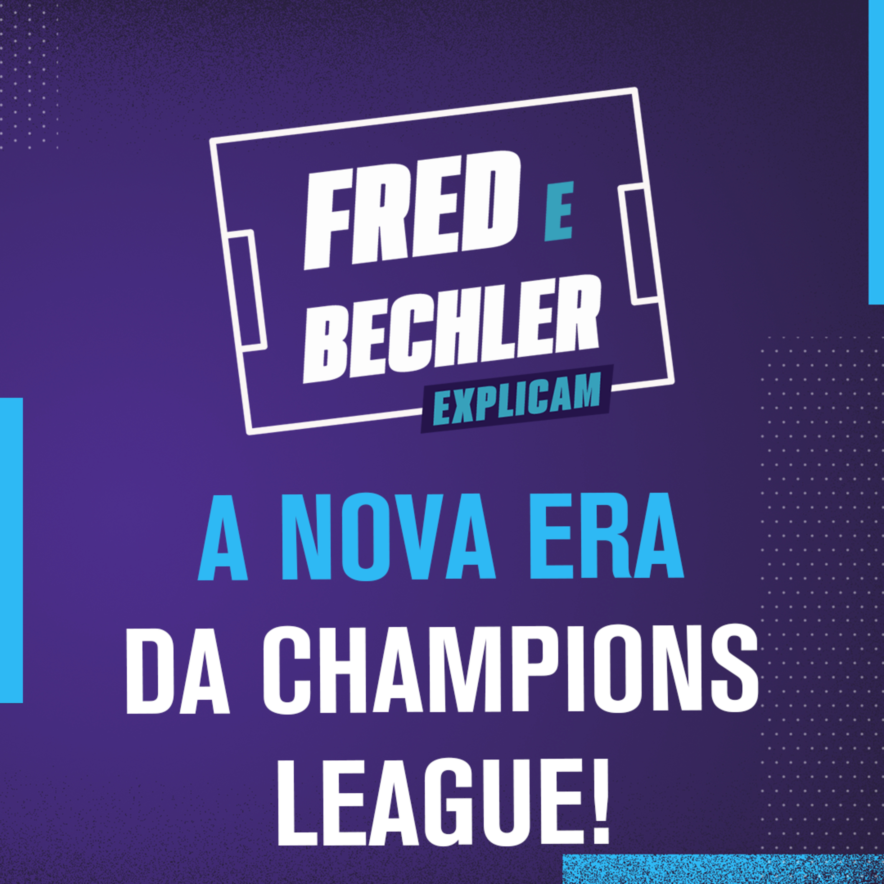 O QUE ESPERAR DA NOVA ERA DO FUTEBOL EUROPEU? | FRED E BECHLER EXPLICAM episode artwork