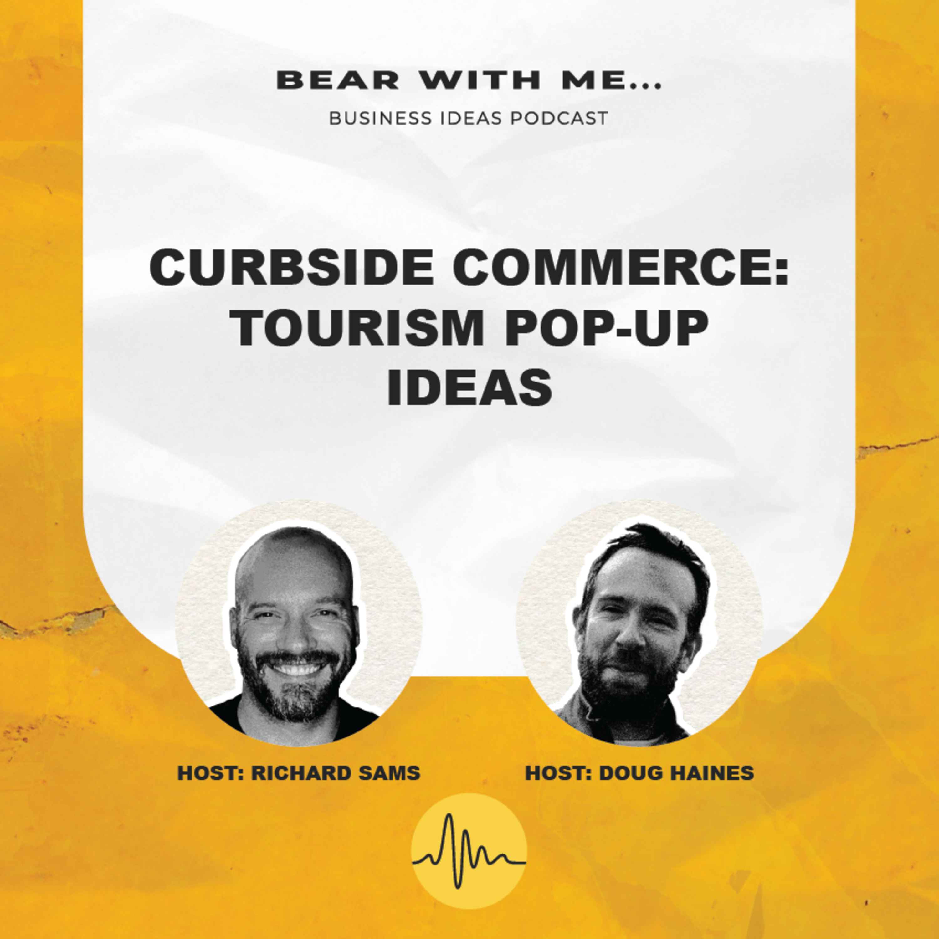 Curb-Side Commerce: Tourism Pop Up Ideas episode artwork