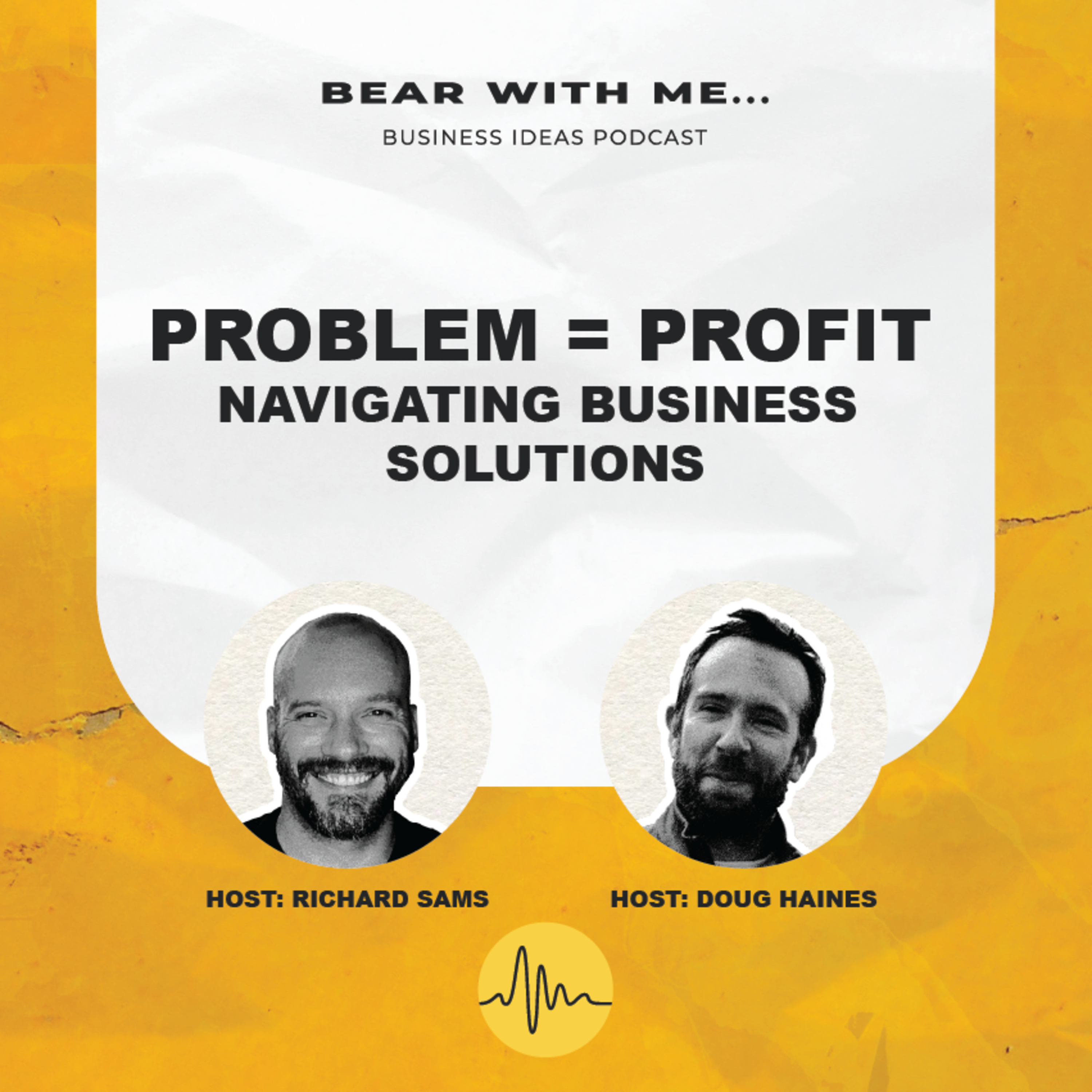 Problem = Profits: Navigating Business Solutions  episode artwork