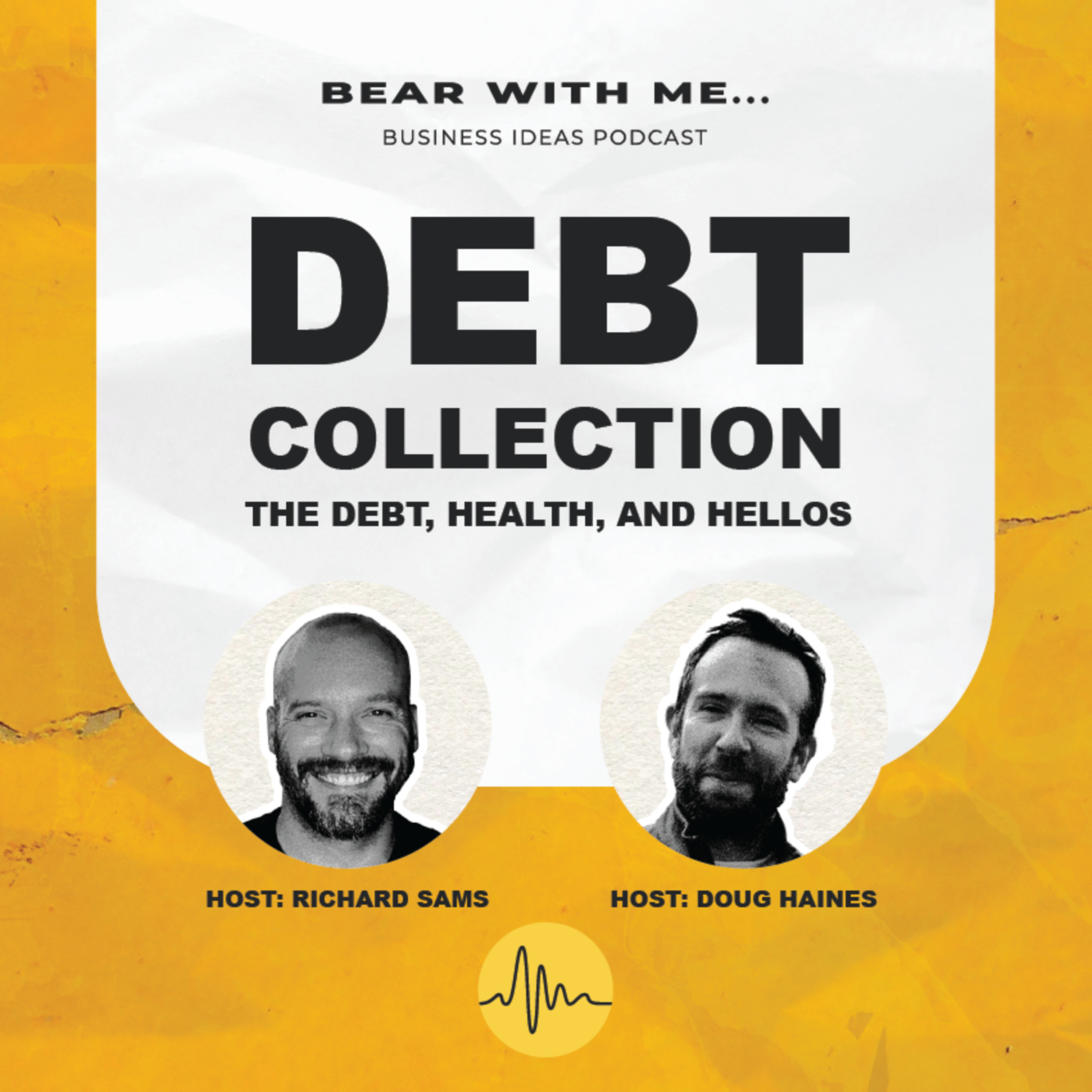 Debt Collection: The Debt, Health and Hellos episode artwork