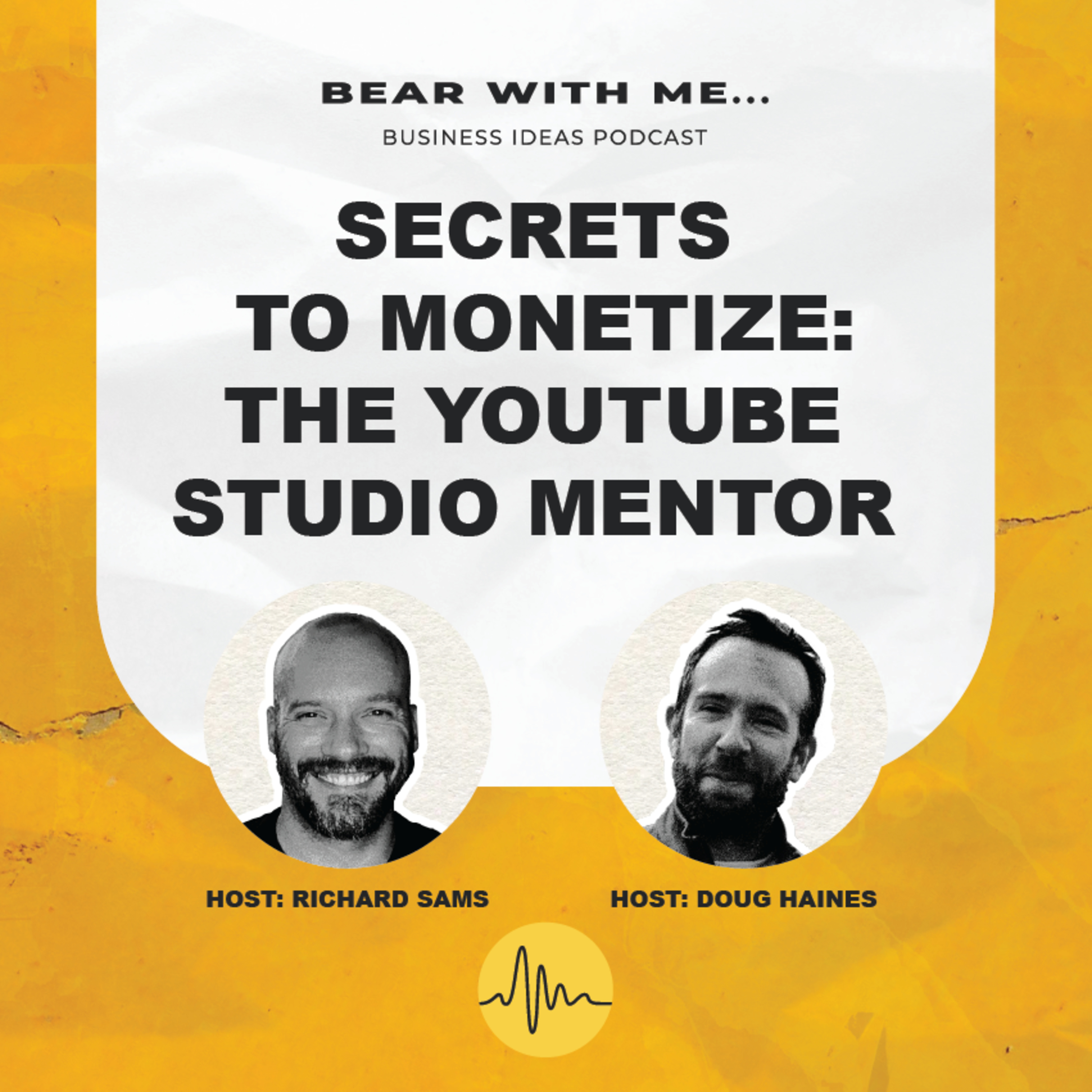 Secrets To Monetize: The YouTube Studio Mentor episode artwork