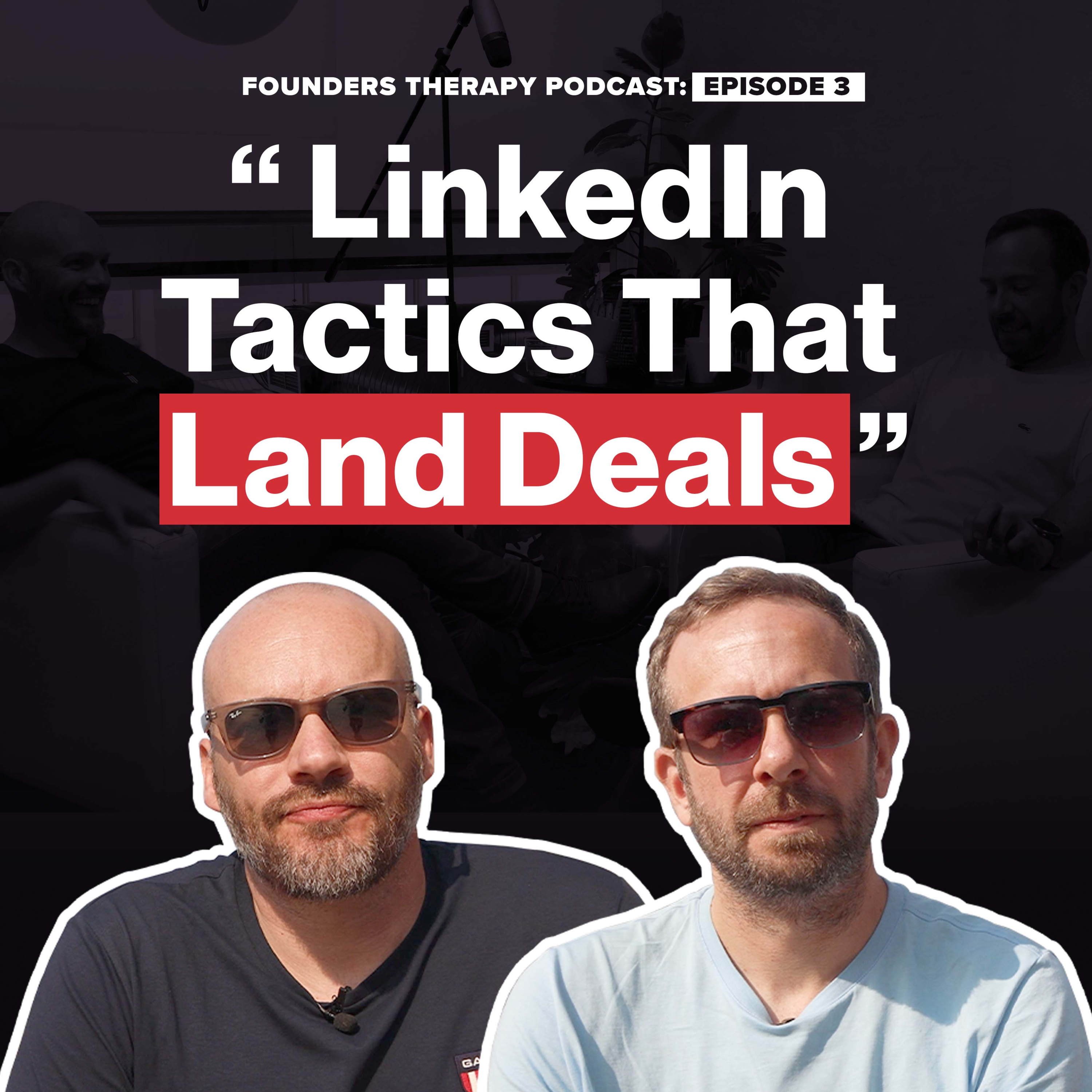 LinkedIn tactics that landed deals | Episode 2 | The Journey to £16 Million episode artwork